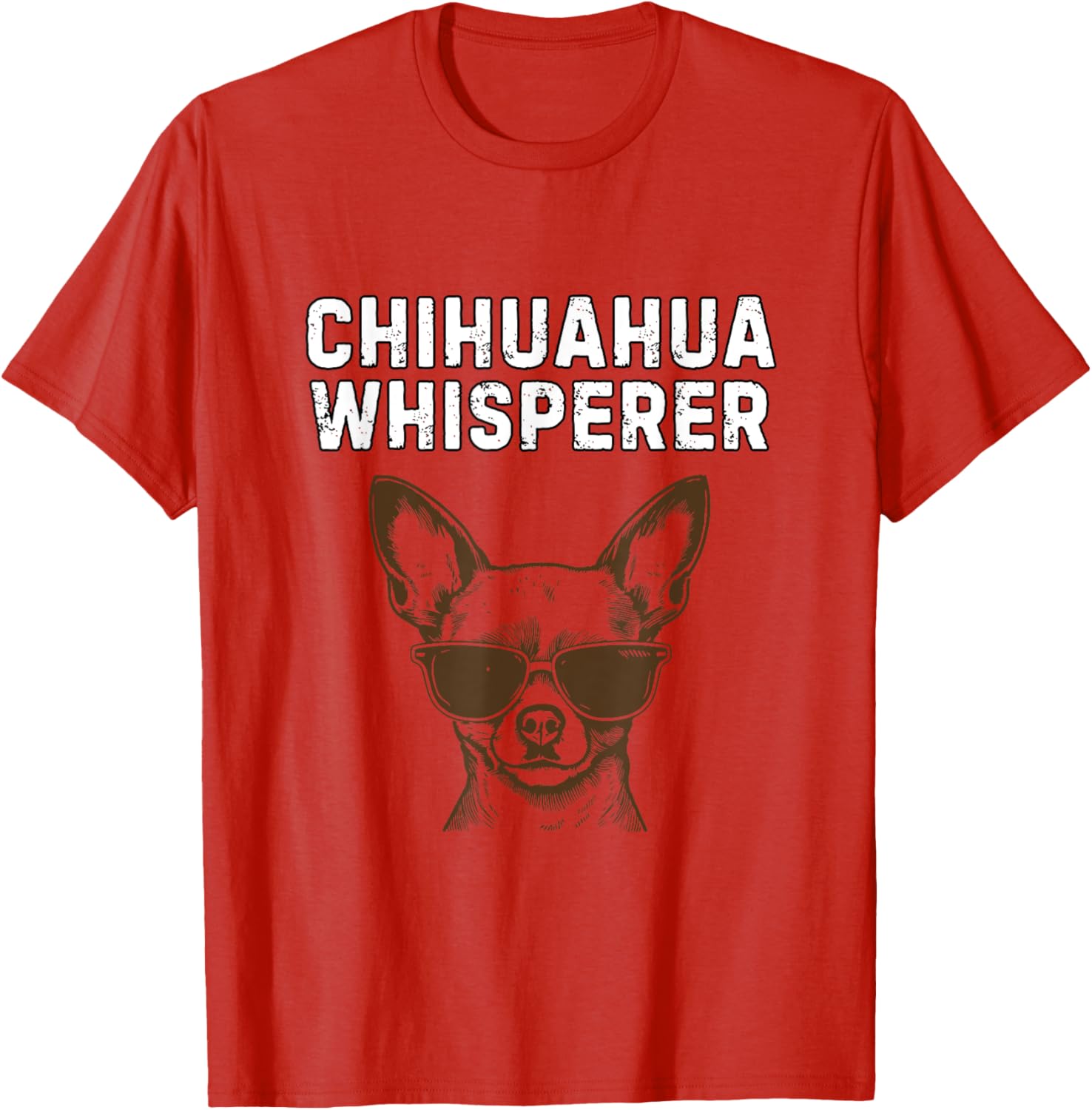 Funny Chihuahua Whisperer T-Shirt for Dog Lovers and Pet Owners - 27