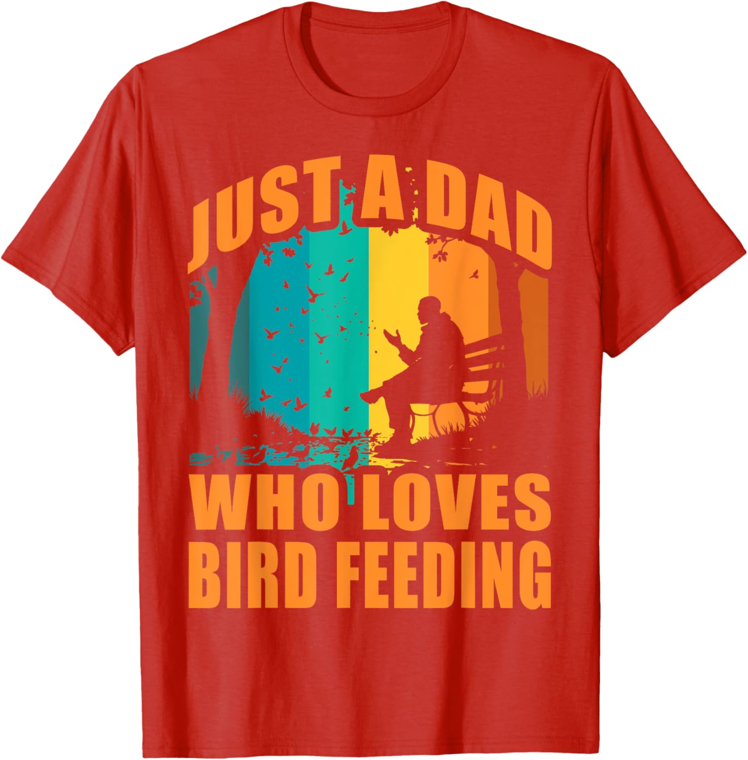 Funny Birdwatching T-Shirt for Dads Who Love Bird Feeding Activities - 11