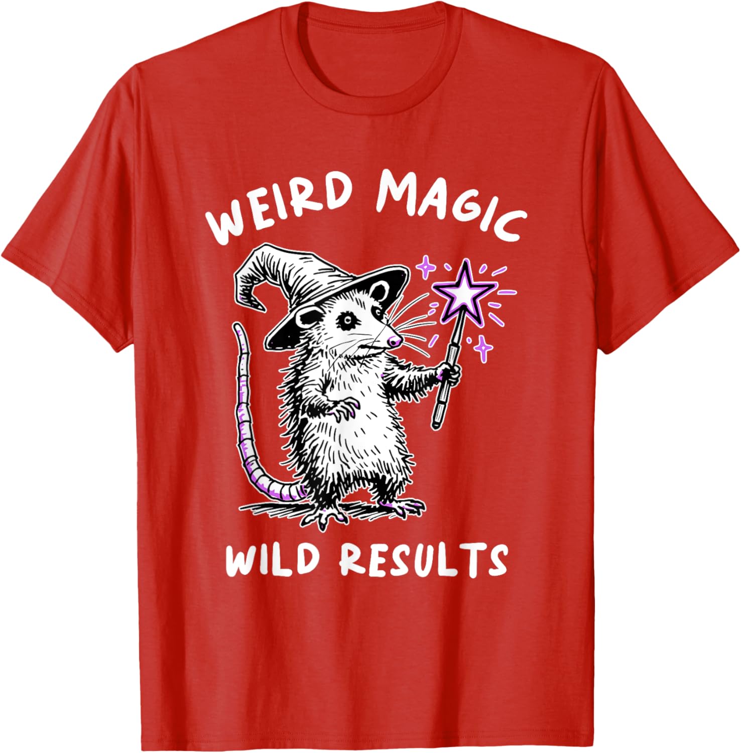 Funny Weird Magic Wild Results T-Shirt for Unique Style Lovers - 4