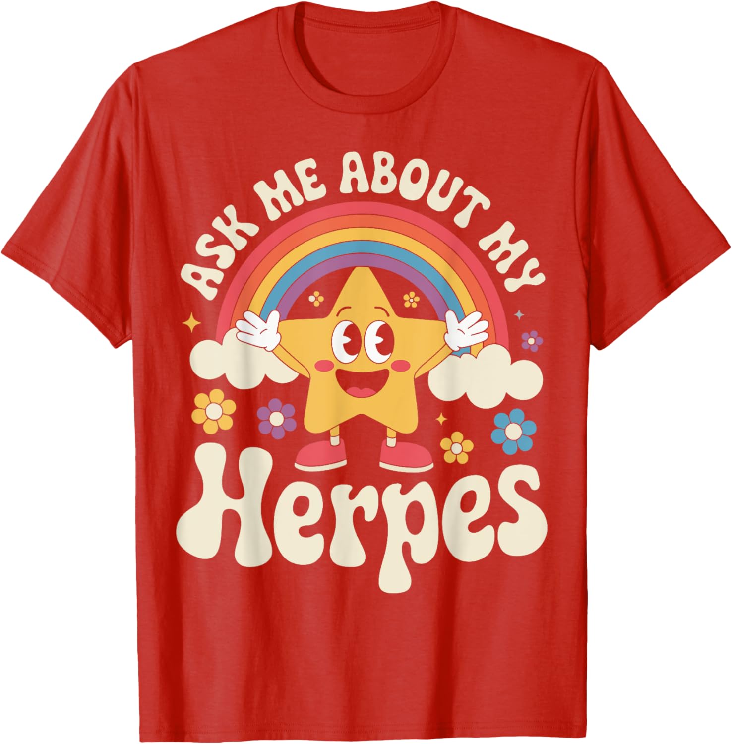 Fun Ask Me About My Herpes T-Shirt for Casual Wear and Humor Lovers - 1