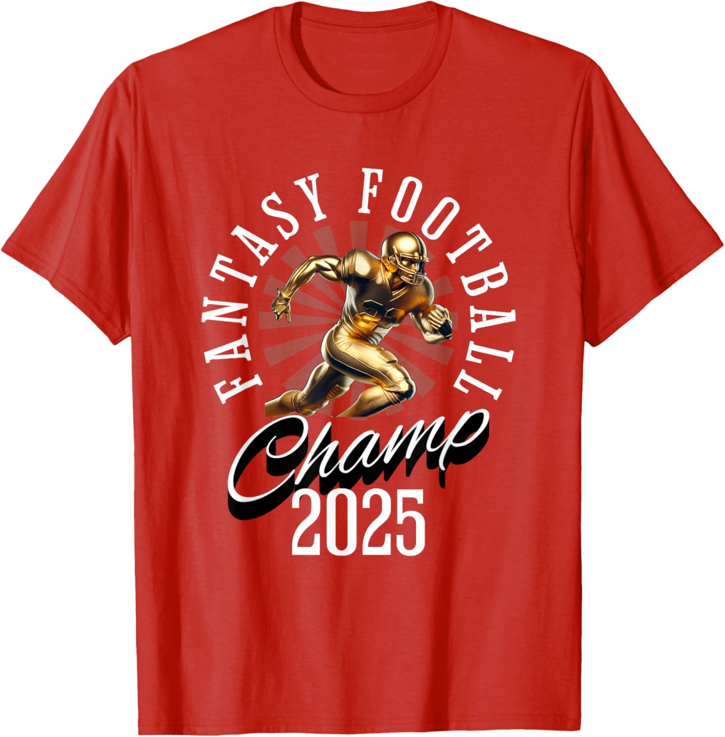 Fantasy Football 2025 Champion T-Shirt for Ultimate FFL Fans - 17