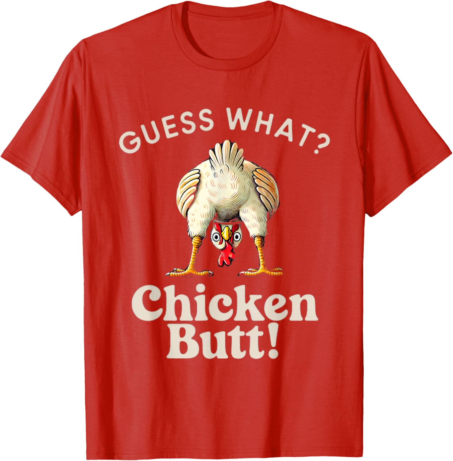 Funny Guess What Chicken Butt T-Shirt for Chicken Lovers and Kids - 15