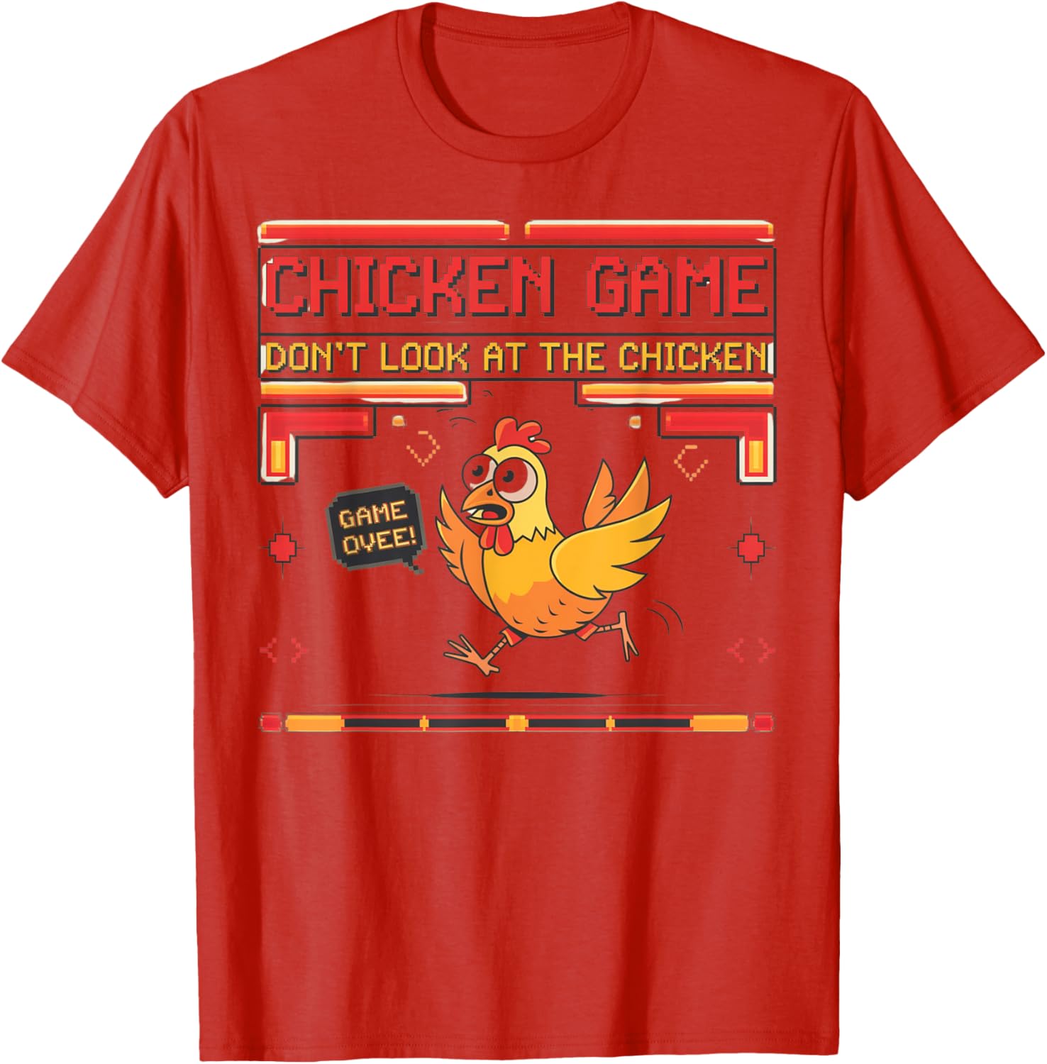 Funny Chicken Game Don't Look at the Chicken Graphic T-Shirt for Everyone - 15