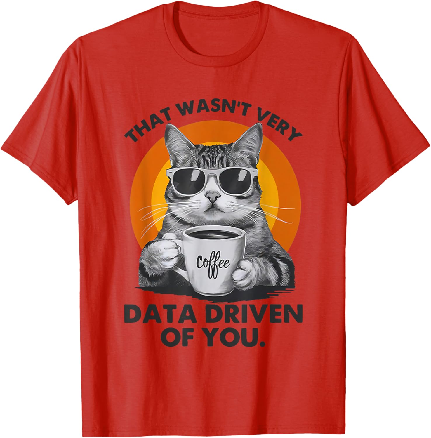 Funny Cat Data Analyst T-Shirt for Data-Driven Humor Lovers - 5