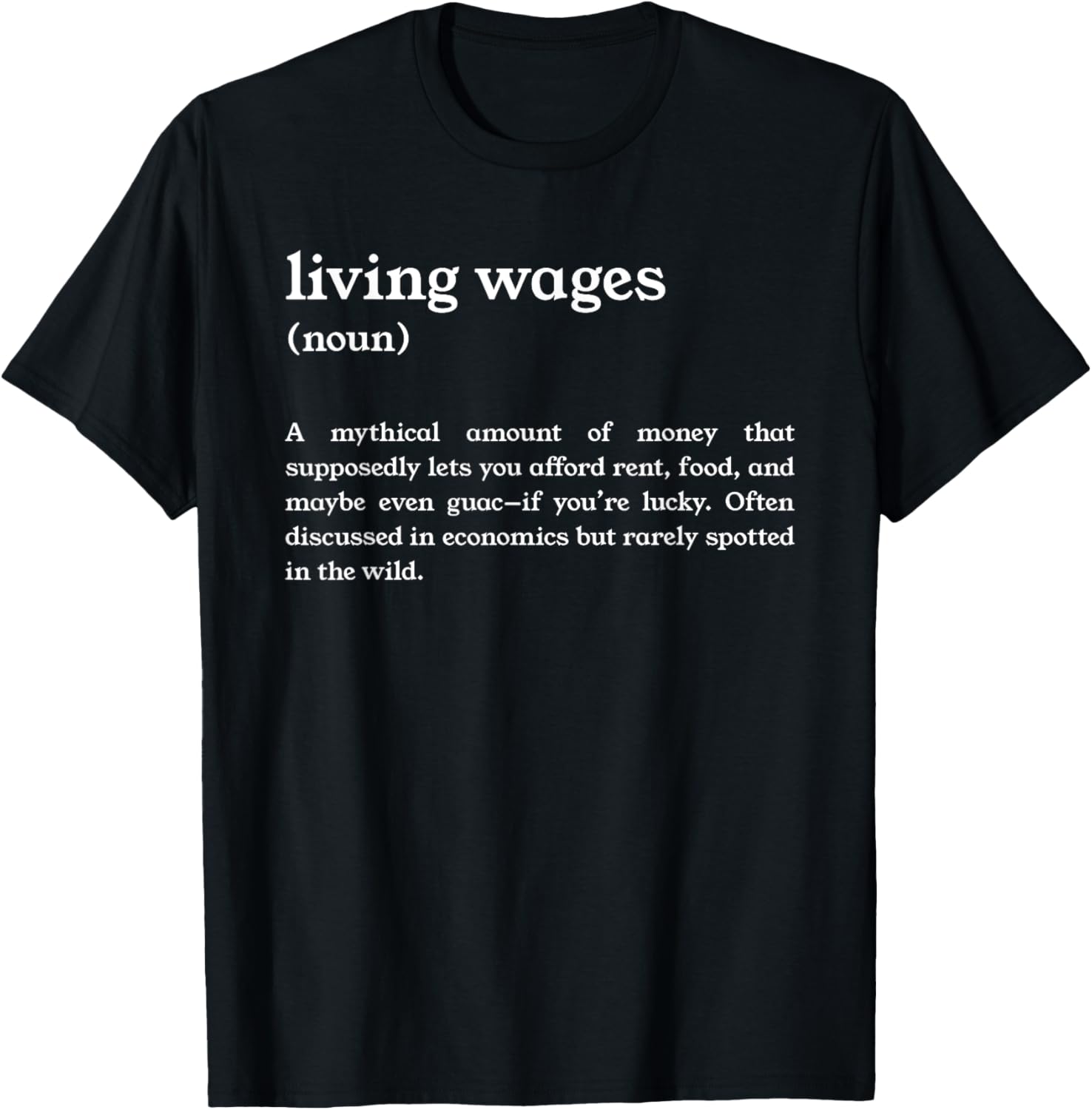 Funny Living Wages Definition T-Shirt for Casual Wear and Humor Lovers - 8