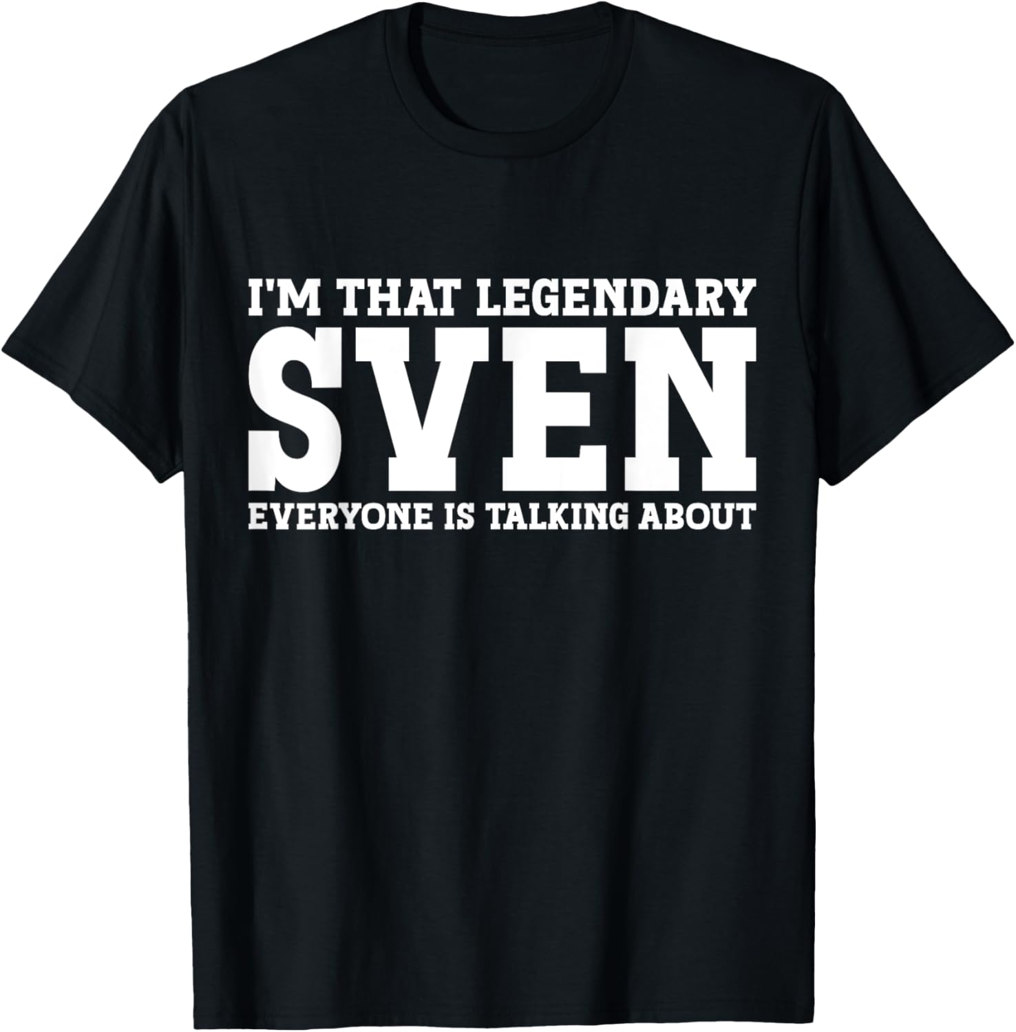 Funny Sven T-Shirt for Men and Women - Unique Personalized Gift Idea - 6