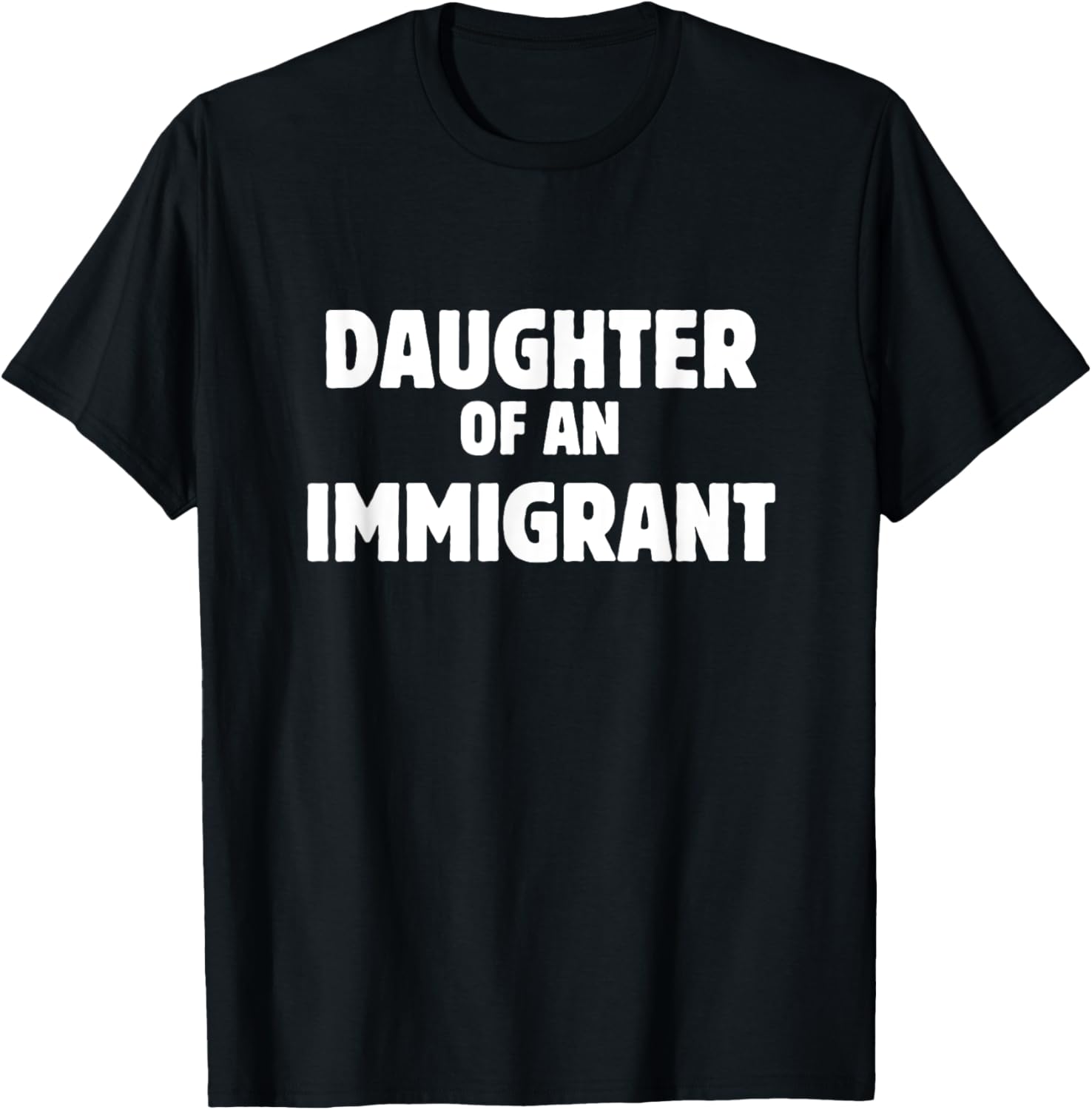 Daughter of an Immigrant Anti-Racism T-Shirt for Supportive Souls - 2