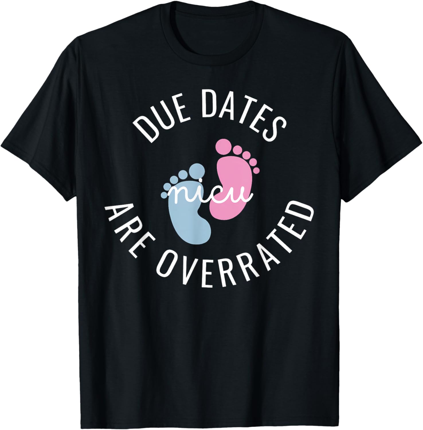 Cute Baby Feet NICU Nurse Squad T-Shirt for Proud Healthcare Heroes - 18