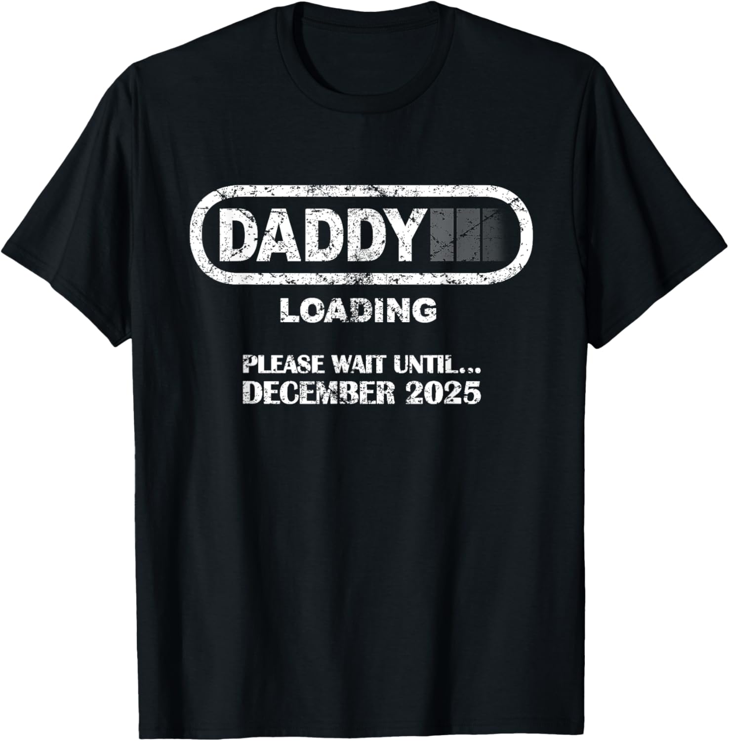 Daddy To Be December 2025 Vintage Style New Dad Loading T-Shirt - 11