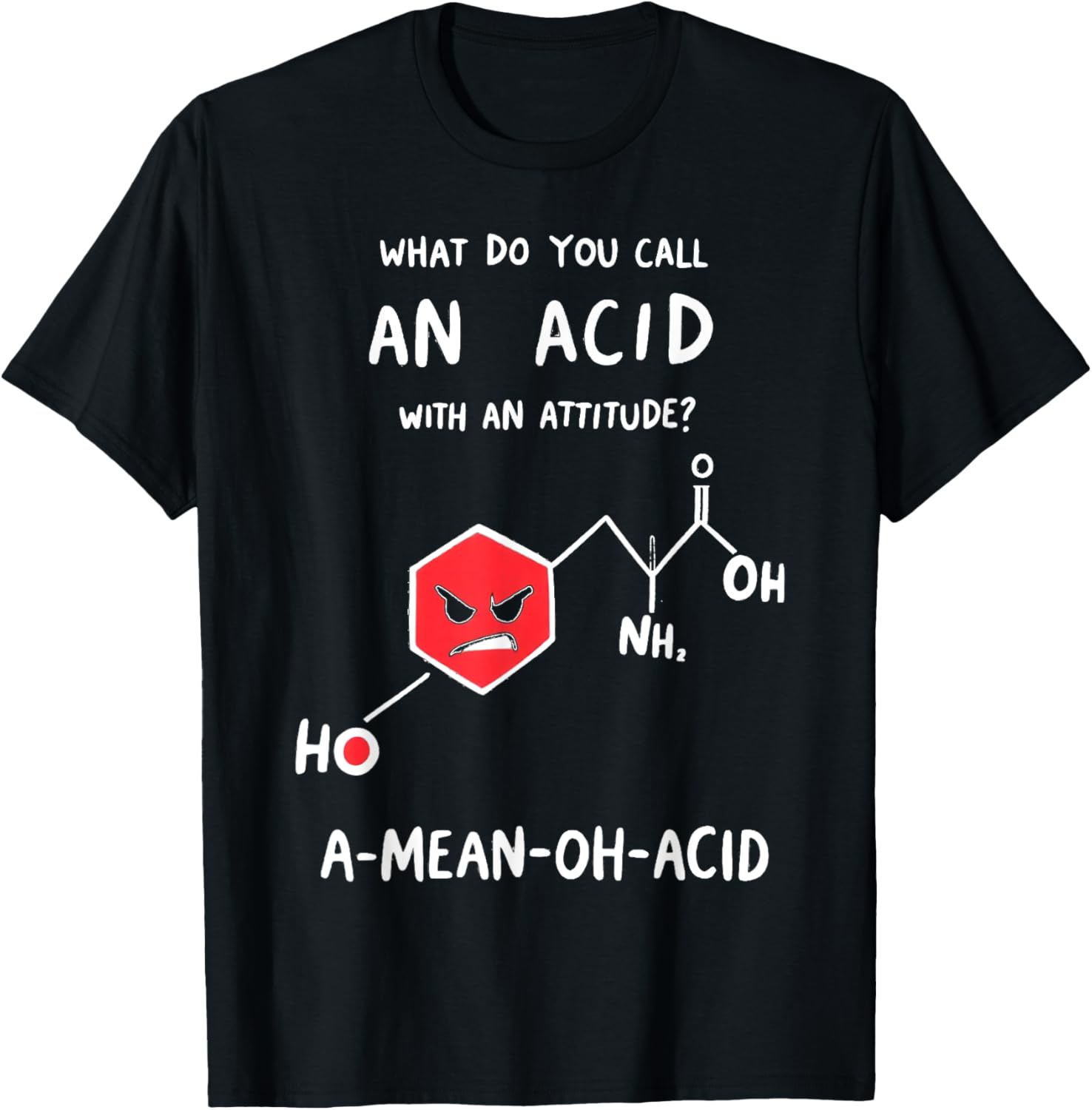 Funny Chemistry T-Shirt - Mean Oh Acid Science Pun Apparel for Nerds - 3