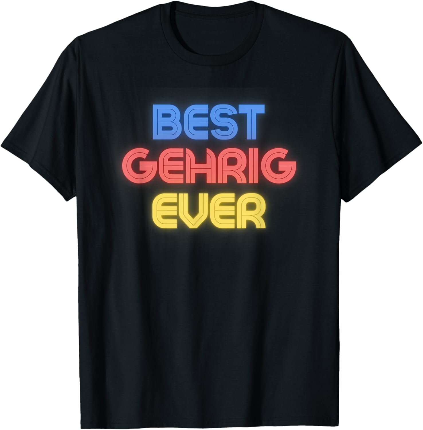 Funny Best Gehrig Ever T-Shirt for Fans of Unique Name Humor - 12