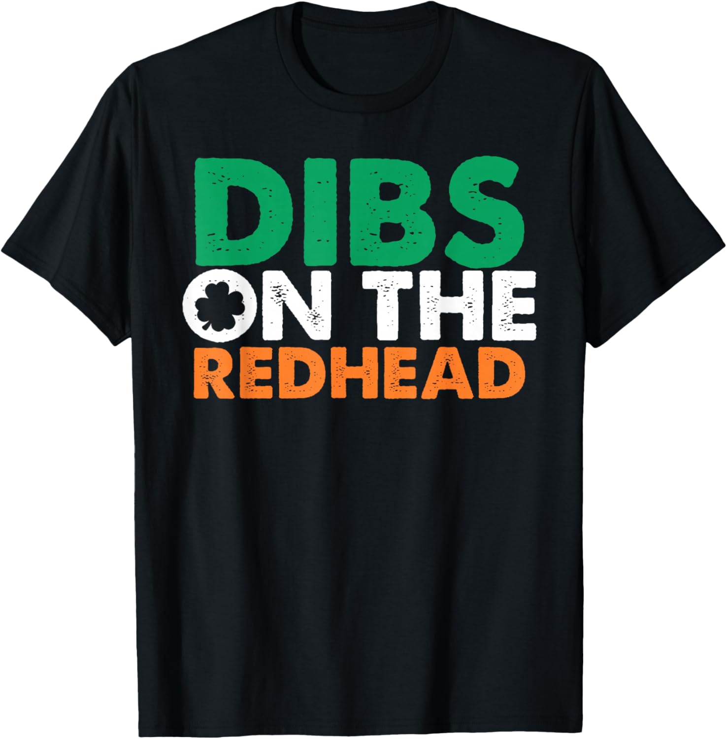 Dibs On The Redhead Funny Saint Patrick's Day T-Shirt for Fun Celebrations - 9