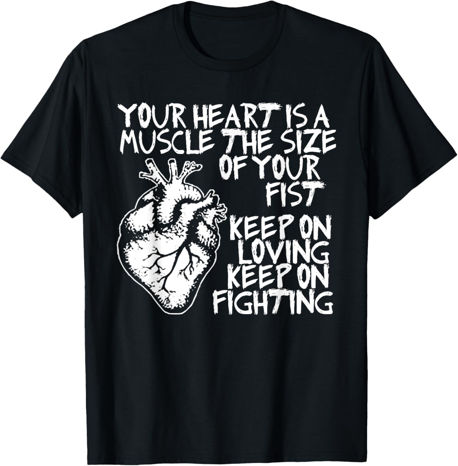 Funny Heart Muscle T-Shirt Your Heart is the Size of Your Fist - 11