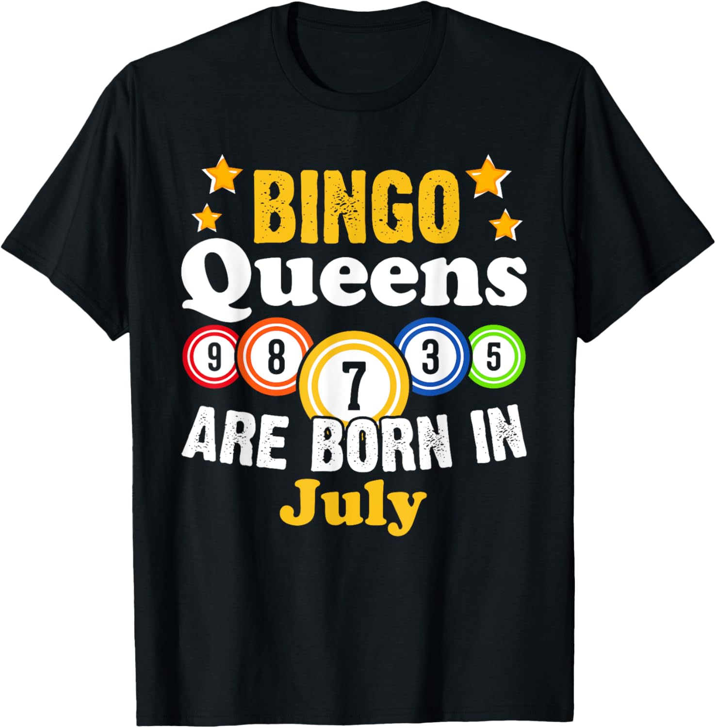 Funny Bingo Birthday T-Shirt for July Queens - Fun Gift for Her - 1