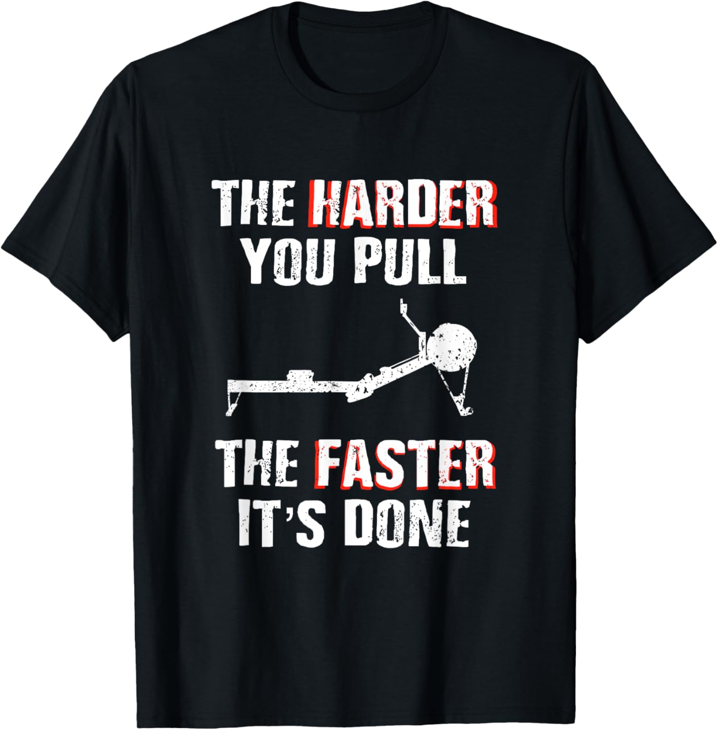 Funny Rowing Machine T-Shirt for Rowers - Pull Harder Apparel - 3