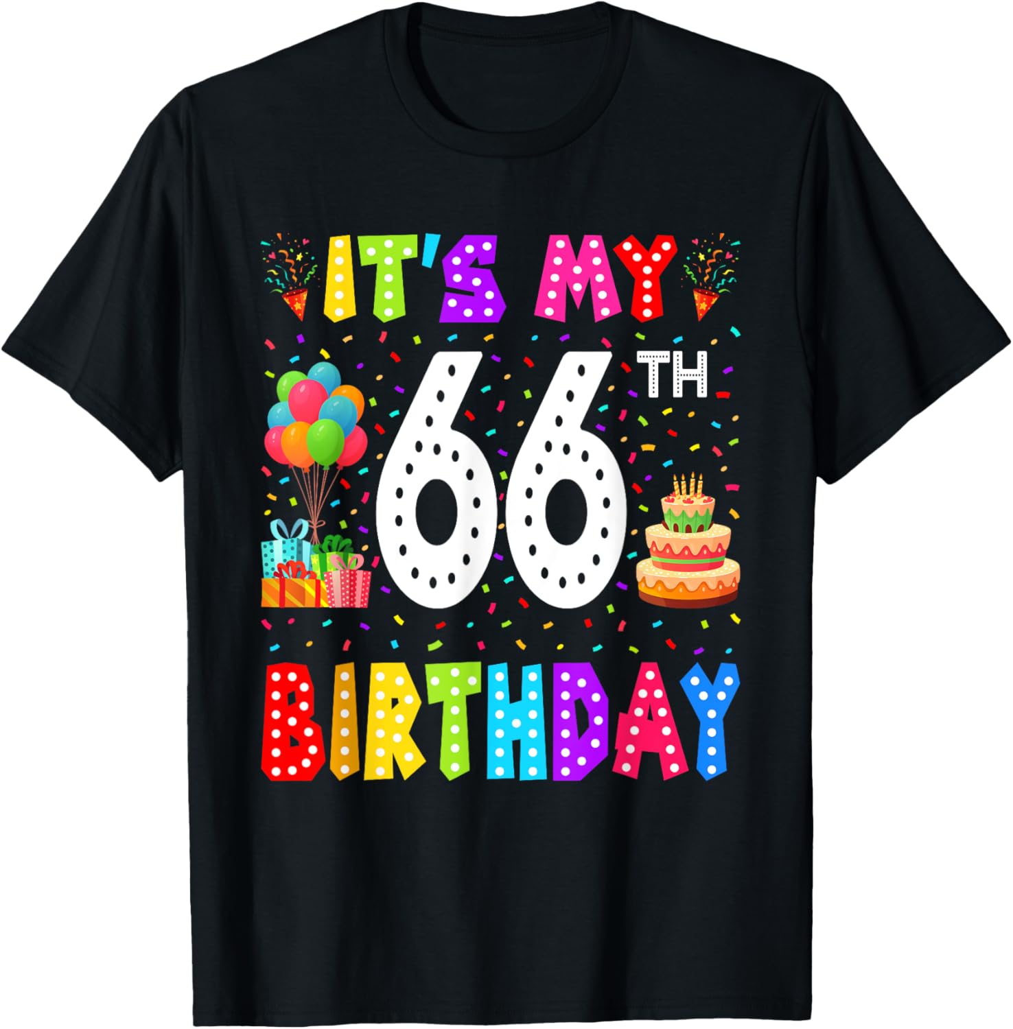 Funny 66th Birthday T-Shirt for Men and Women - Perfect Gift Idea - 6