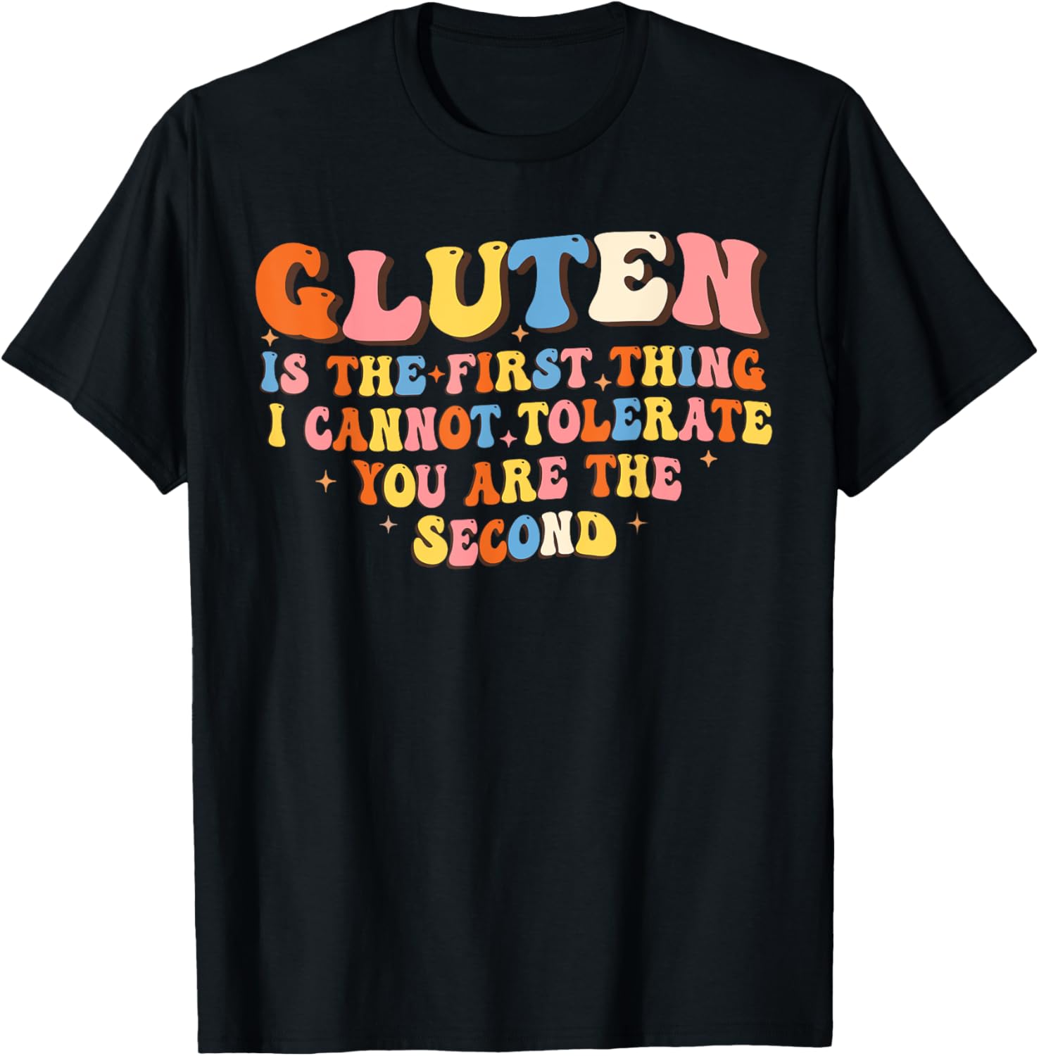 Funny Gluten T-Shirt for Adults - Hilarious Not Tolerating Gluten Design - 3