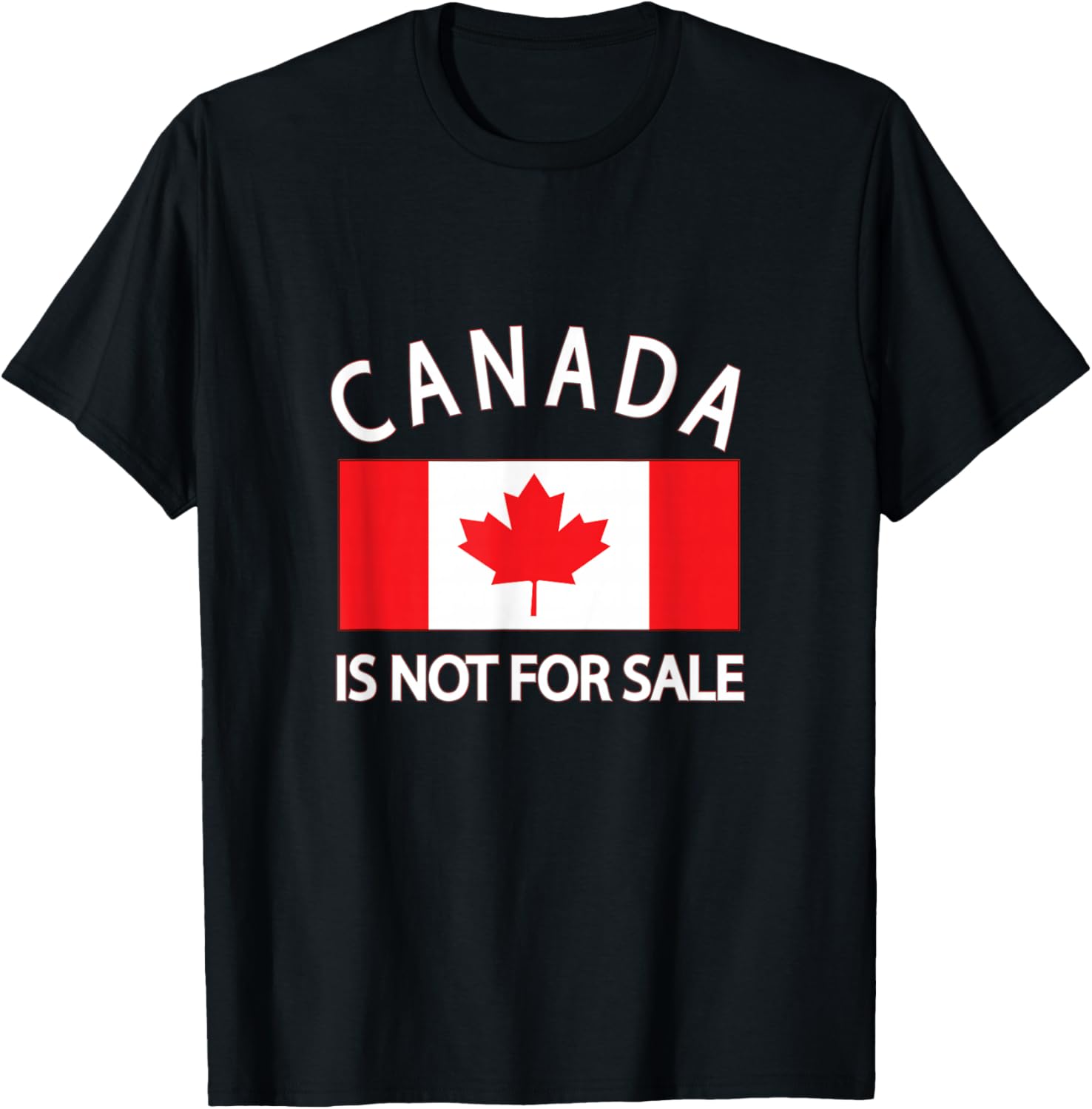 Canada Is Not for Sale T-Shirt - Priceless, Sovereign, and Strong Apparel - 15