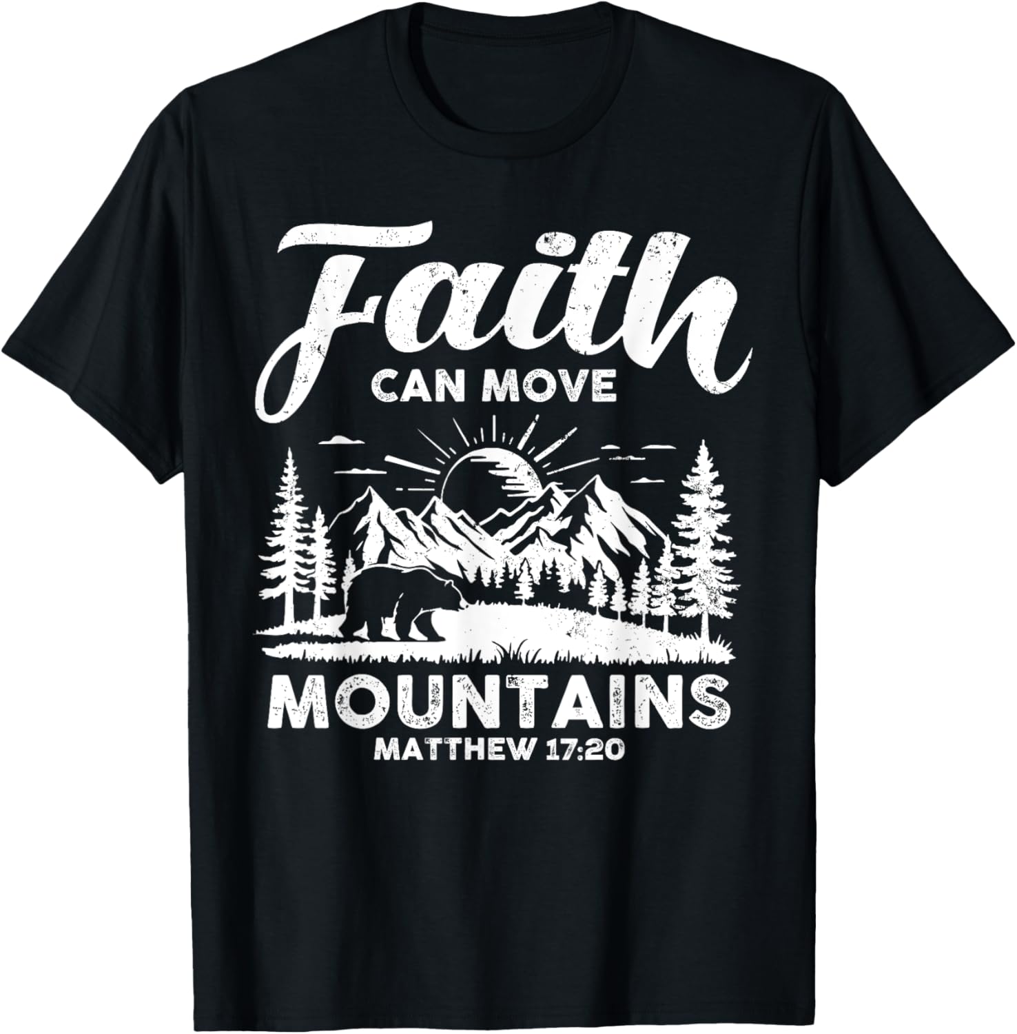 Faith Can Move Mountains T-Shirt for Christians - Inspirational Bible Verse - 1