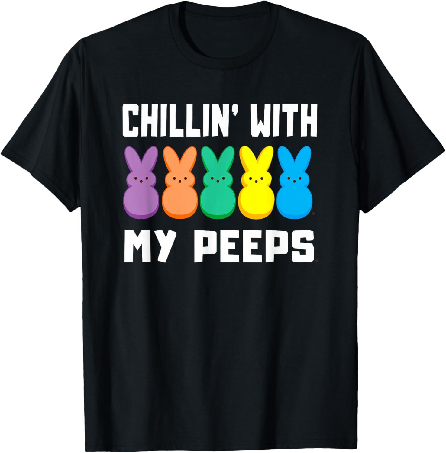 Chillin' With My Peeps Easter Bunny T-Shirt for Fun Spring Styles - 2