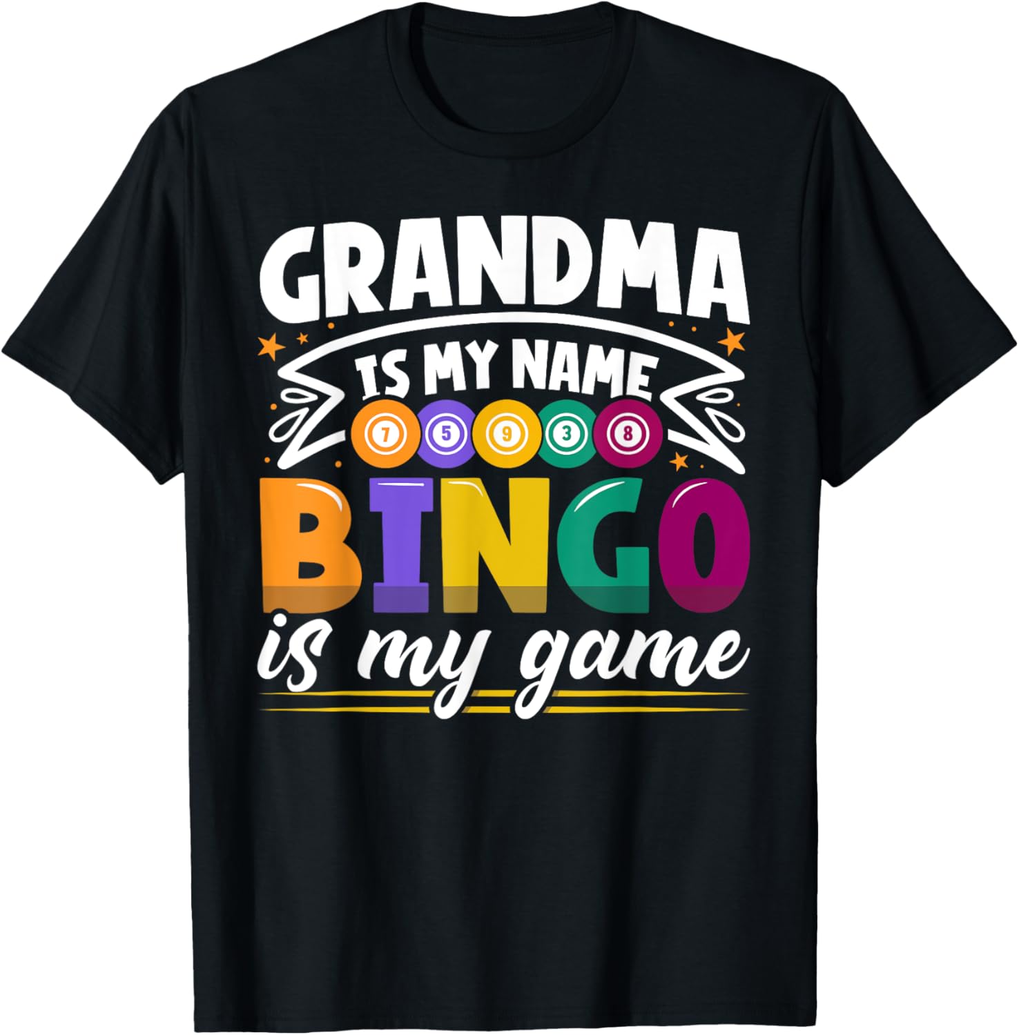 Funny Grandma Bingo Player T-Shirt for Bingo Lovers and Grandkids - 23