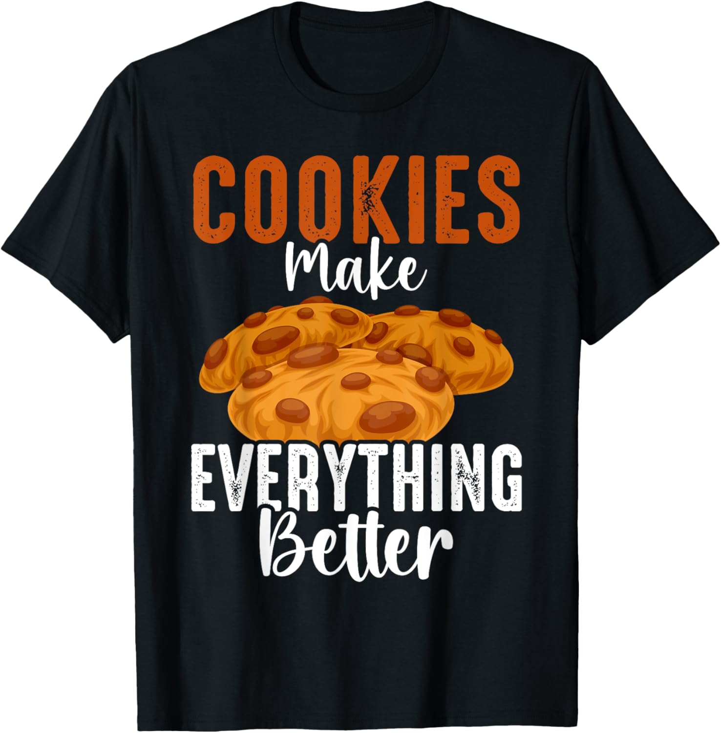 Funny Cookie Lover T-Shirt for Kids and Adults - Perfect for Bakers - 3