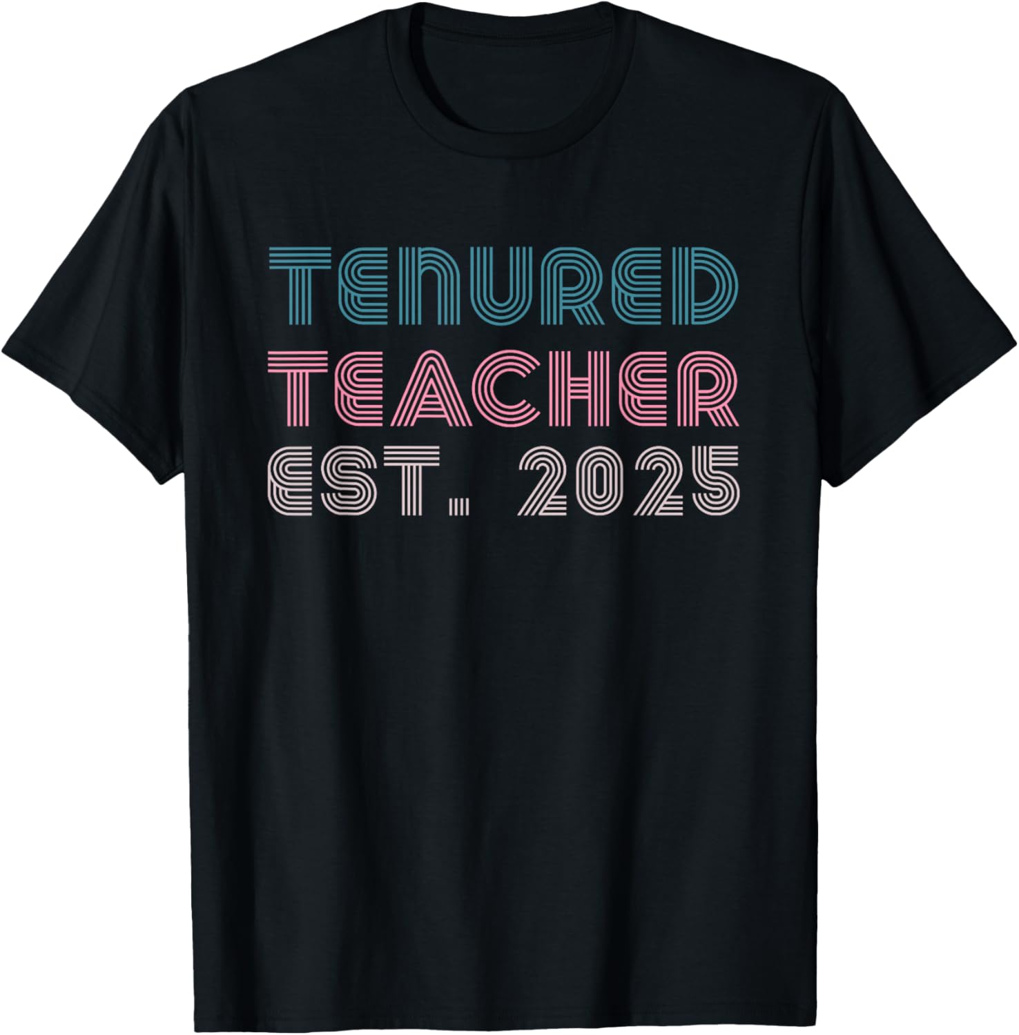 Congrats Tenured Teacher 2025 Women’s Promotion T-Shirt for Educators - 12