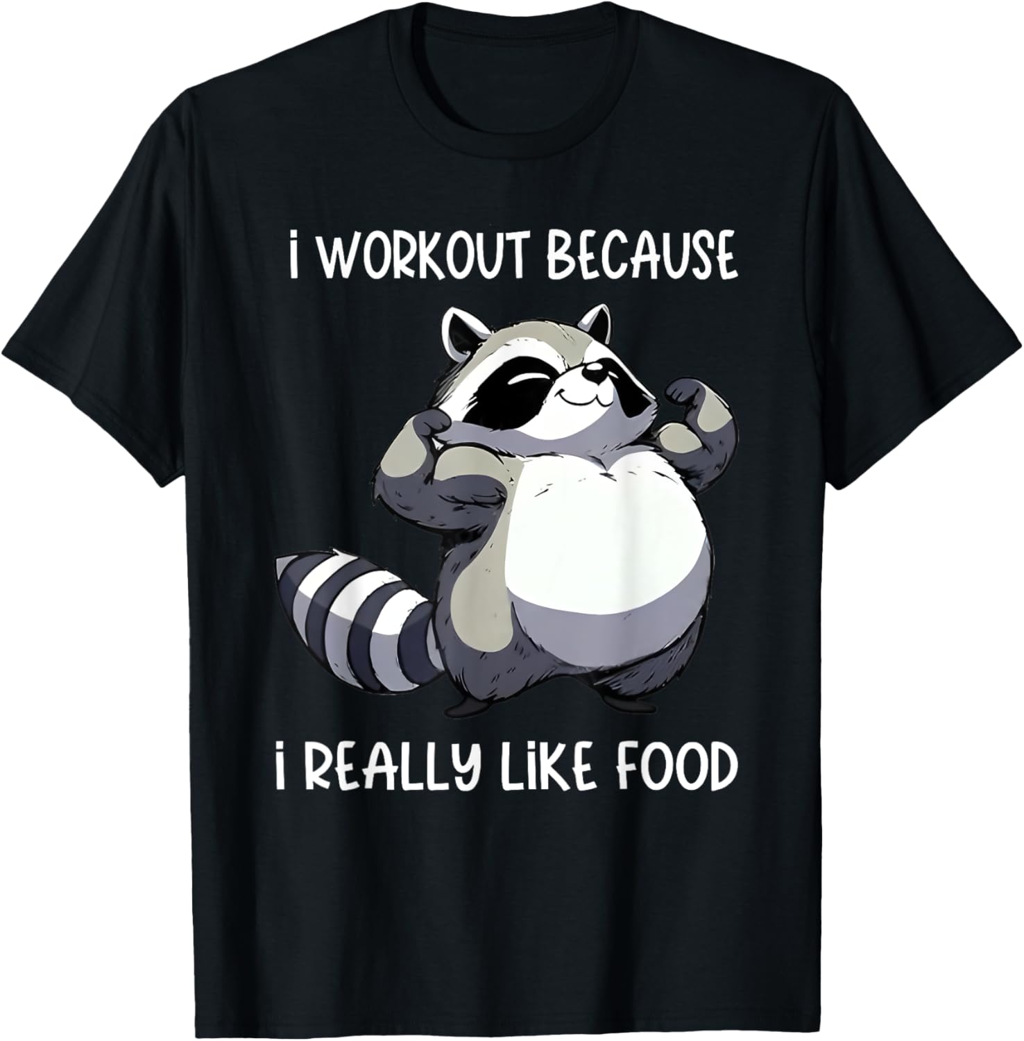 Funny Raccoon Biceps Pose T-Shirt for Food Lovers and Fitness Fans - 18