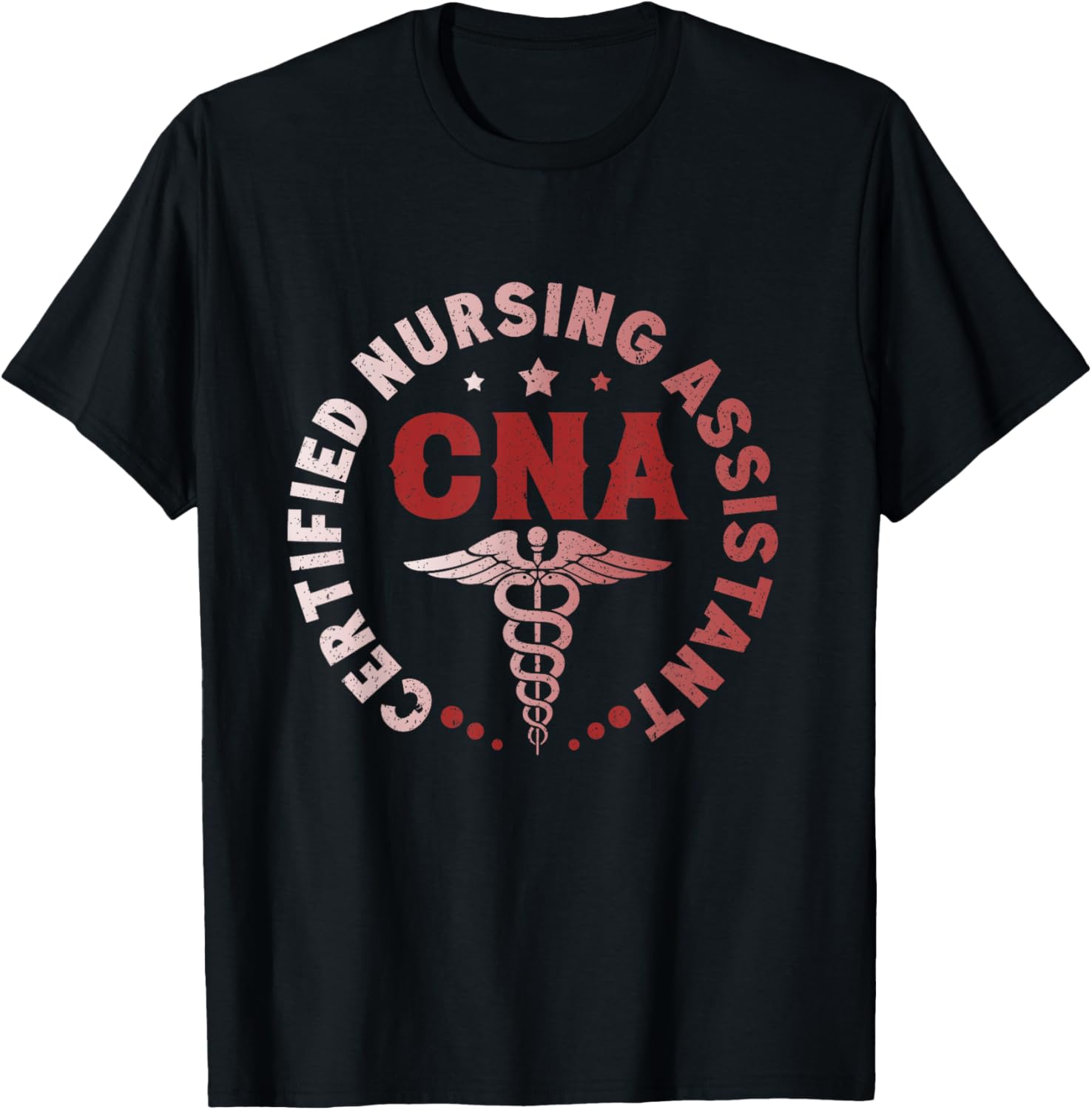 CNA Certified Nursing Assistant Healthcare T-Shirt for Proud Caregivers - 13