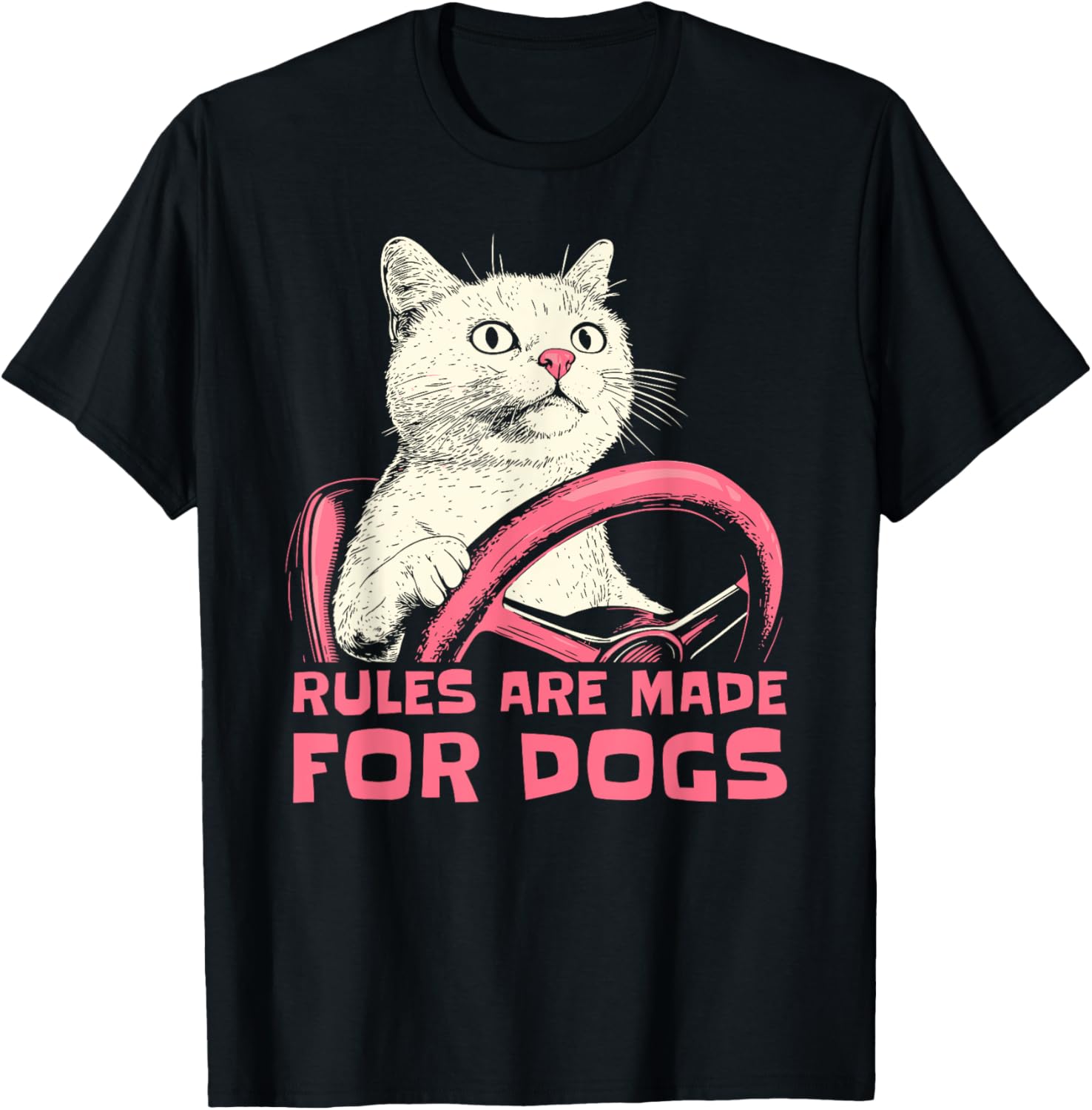 Funny Cat Lover T-Shirt Rules Are Made for Dogs for Men Women Kids - 11