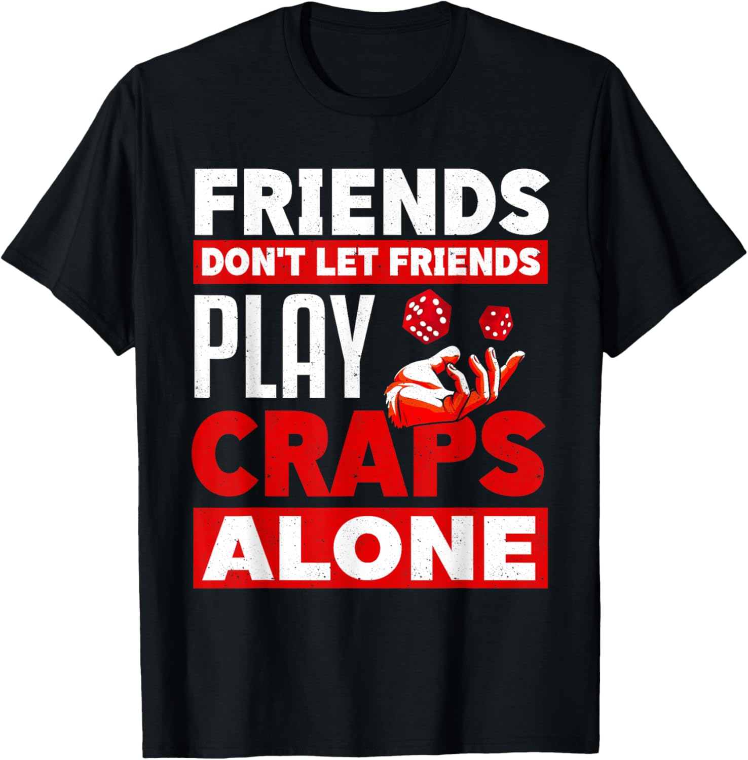 Funny Craps Dice Game T-Shirt for Gamblers - Perfect for Casual Wear - 1