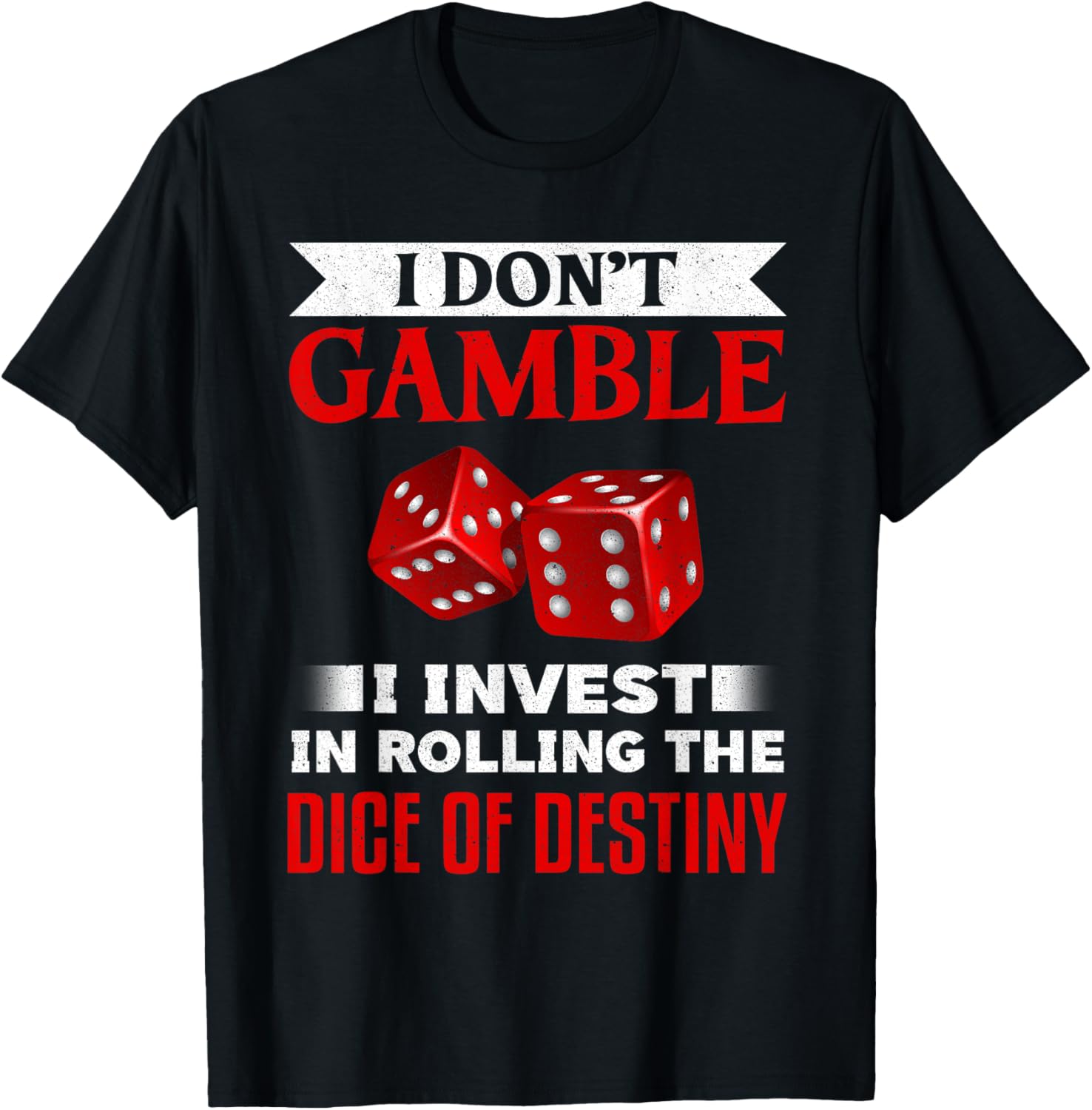 Funny Craps Dice Game T-Shirt for Dice Lovers and Gamers - 1