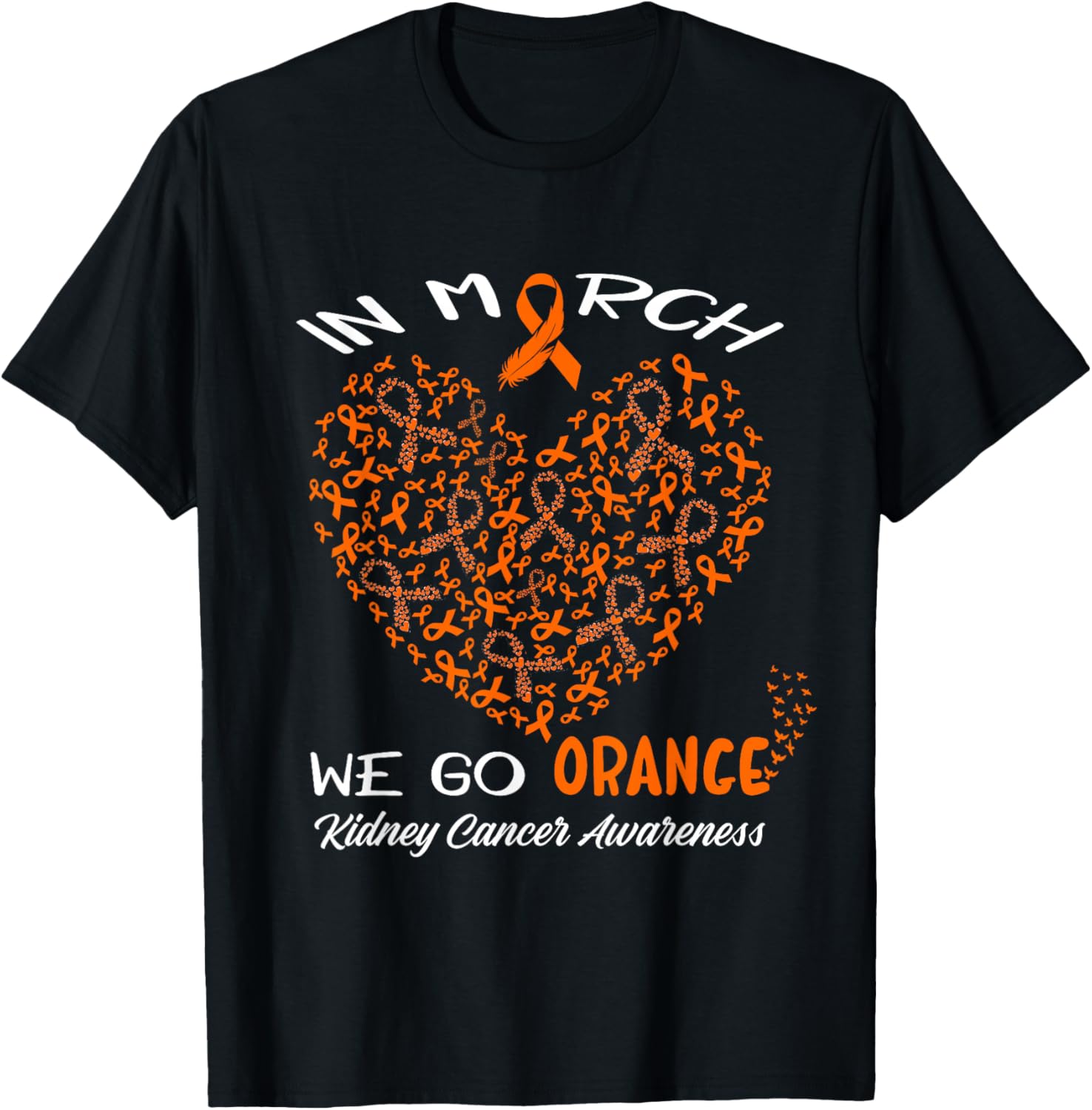 Go Orange T-Shirt for American Kidney Cancer Awareness in March - 16