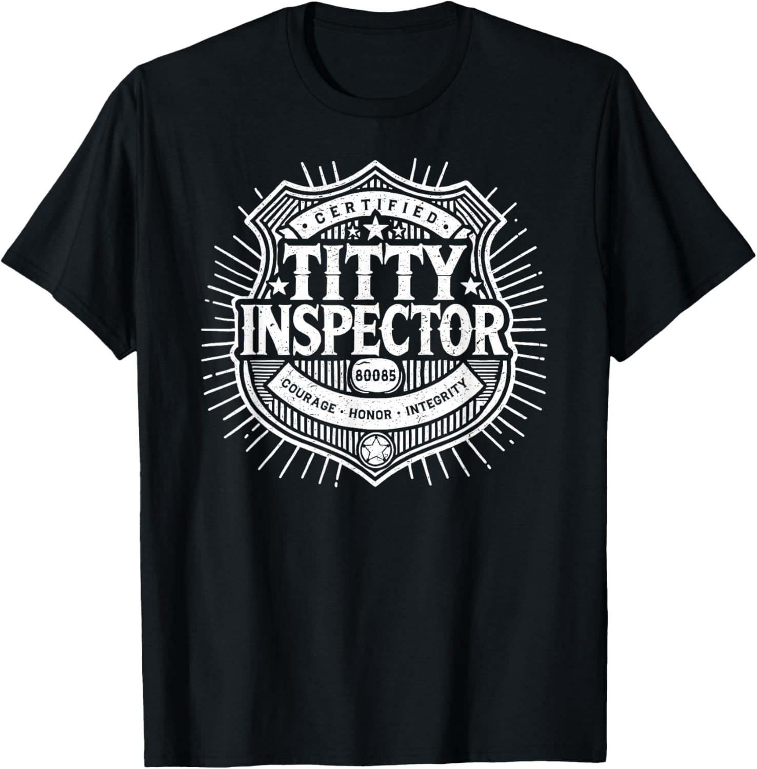 Funny Certified Titty Inspector T-Shirt for Adult Humor Lovers - 11