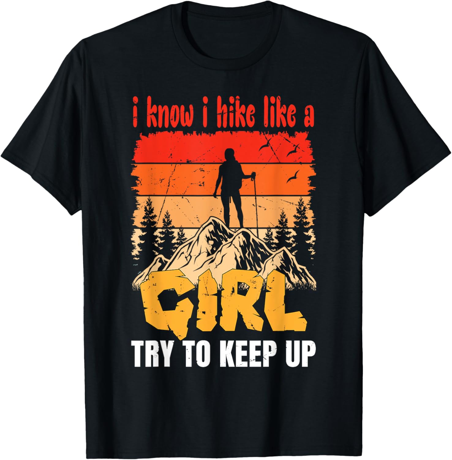 Funny Hiking T-Shirt for Women and Girls - Perfect Gift for Mountaineers - 6