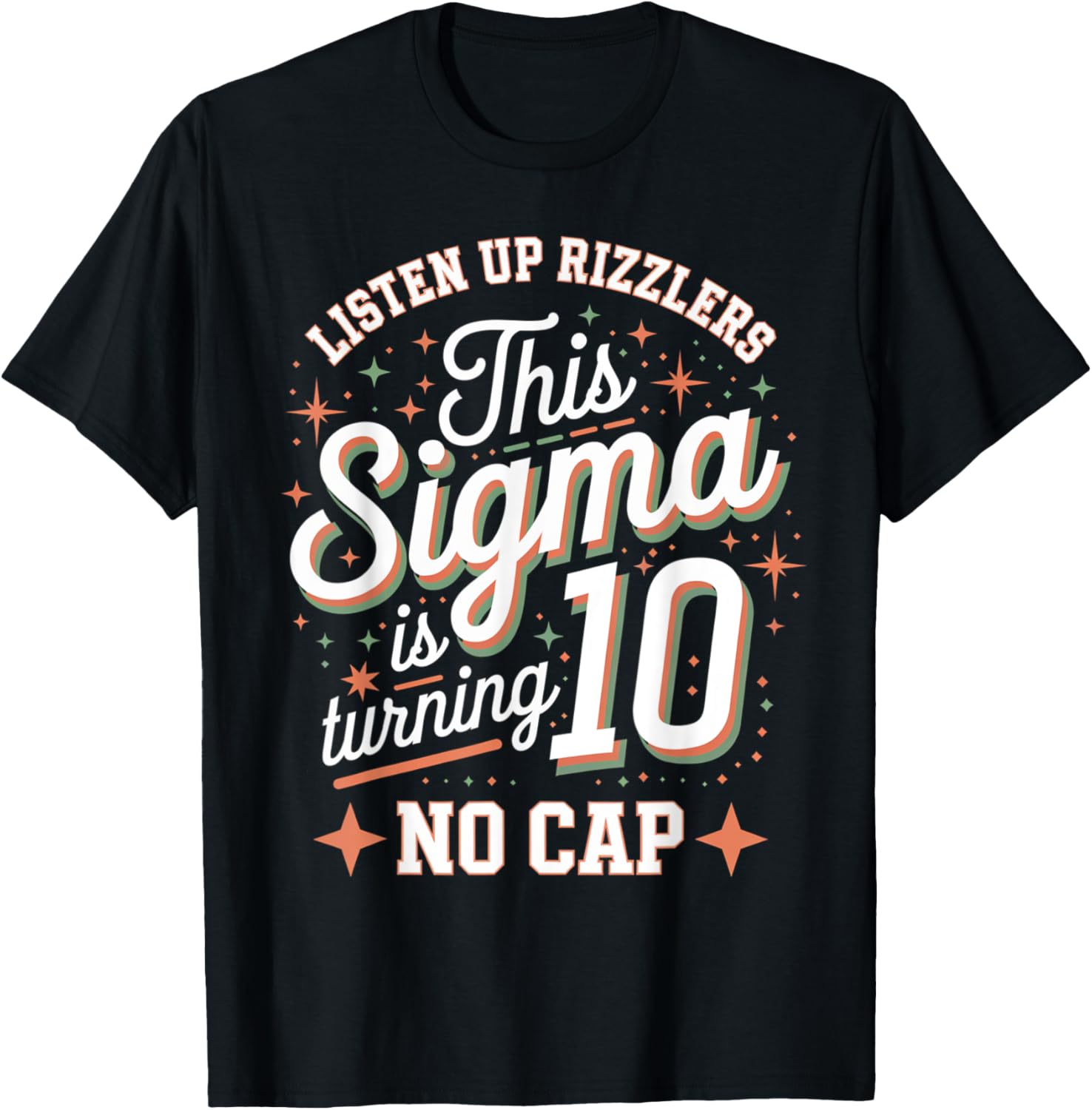 Celebrate in Style with This Sigma Turns 10 Birthday Design T-Shirt - 23
