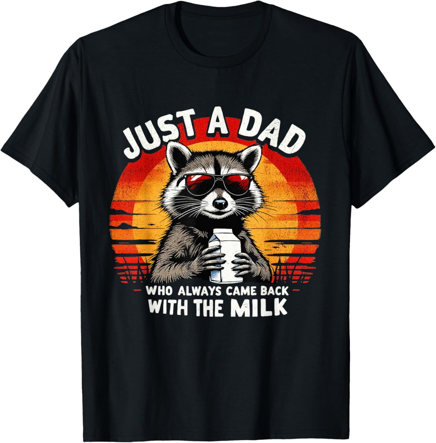 Funny Just A Dad Who Always Came Back With The Milk T-Shirt for Dads - 5