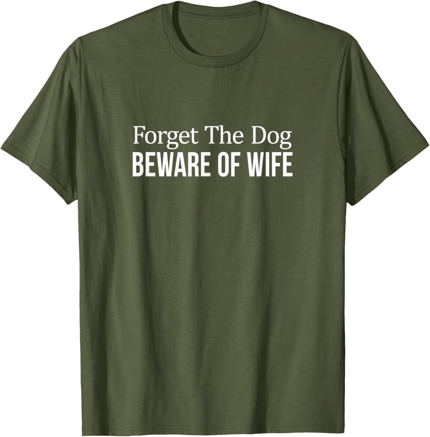 Funny Forget The Dog Beware Of Wife T-Shirt for Men Humor Apparel - 11