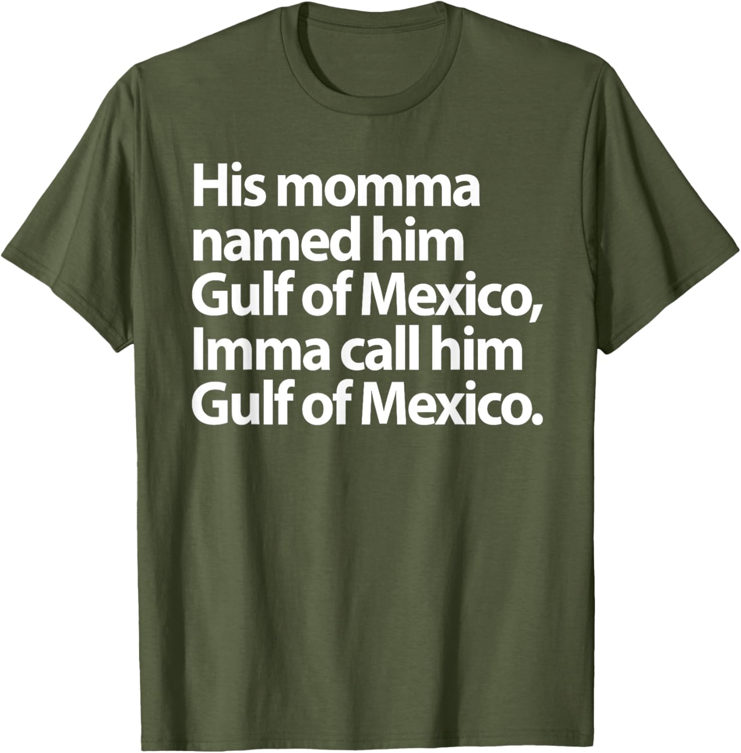 Funny Gulf Of Mexico Imma Call Him T-Shirt for Casual Wear - 1