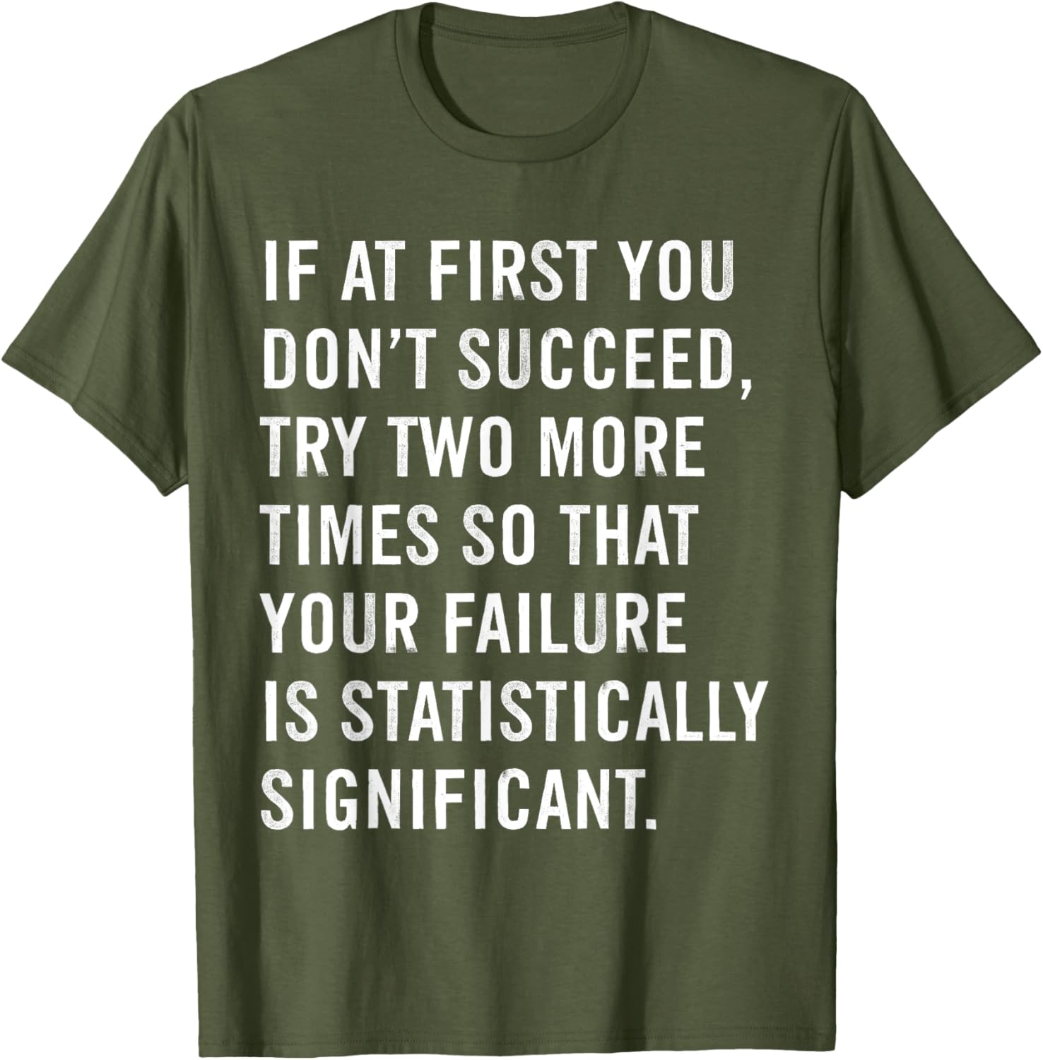 Funny Science Teacher T-Shirt If At First You Don't Succeed Gift Idea - 22