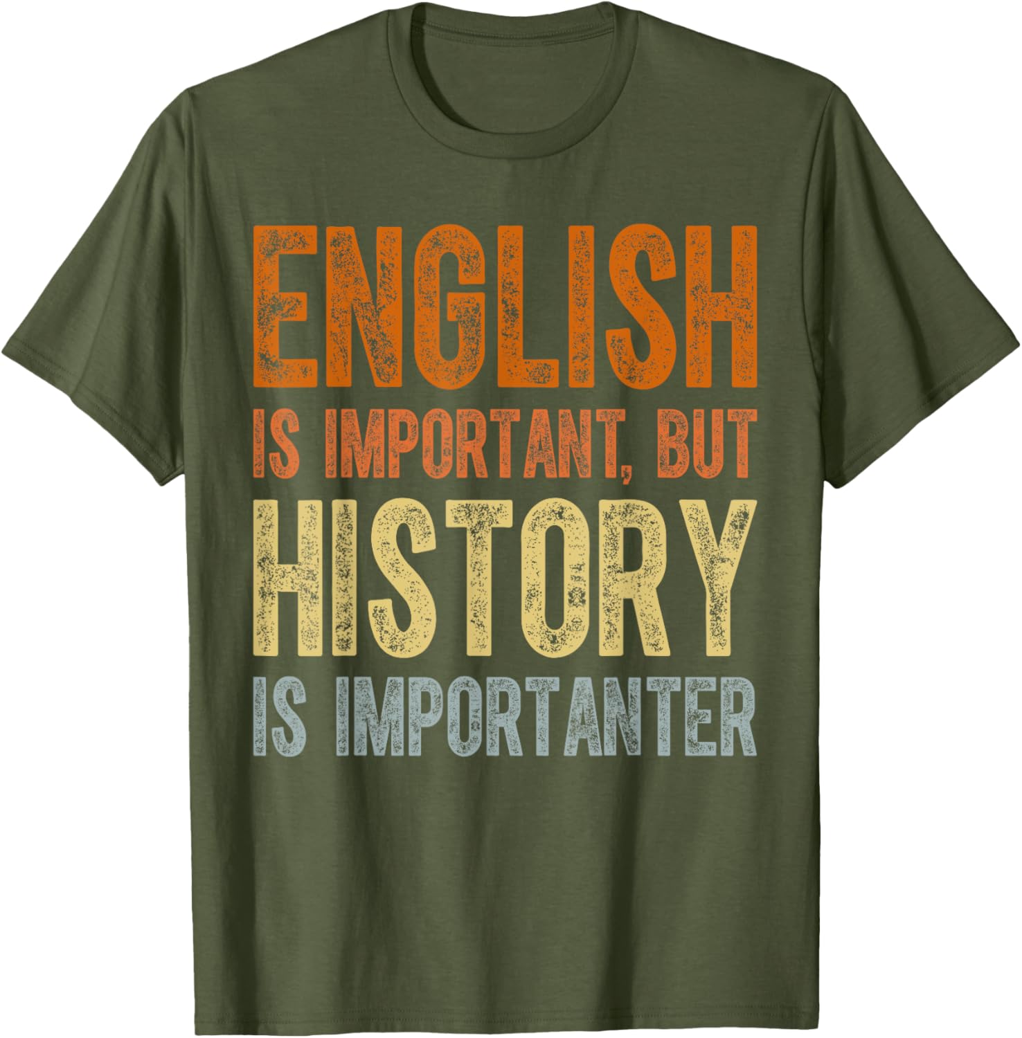 Cool Teacher T-Shirt English Is Important But History Is Importanter - 2
