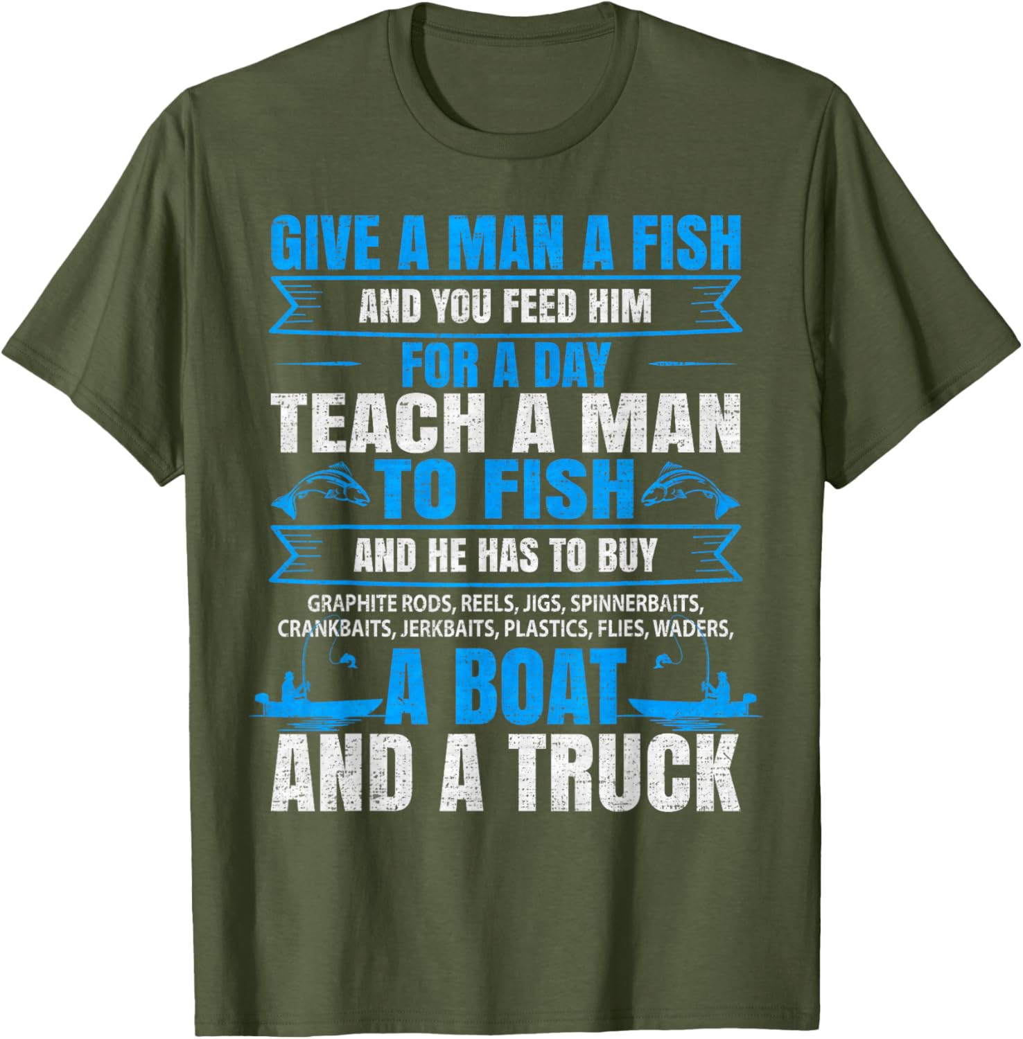 Give A Man A Fish Fishing Lover T-Shirt for Fishermen and Outdoor Enthusiasts - 9