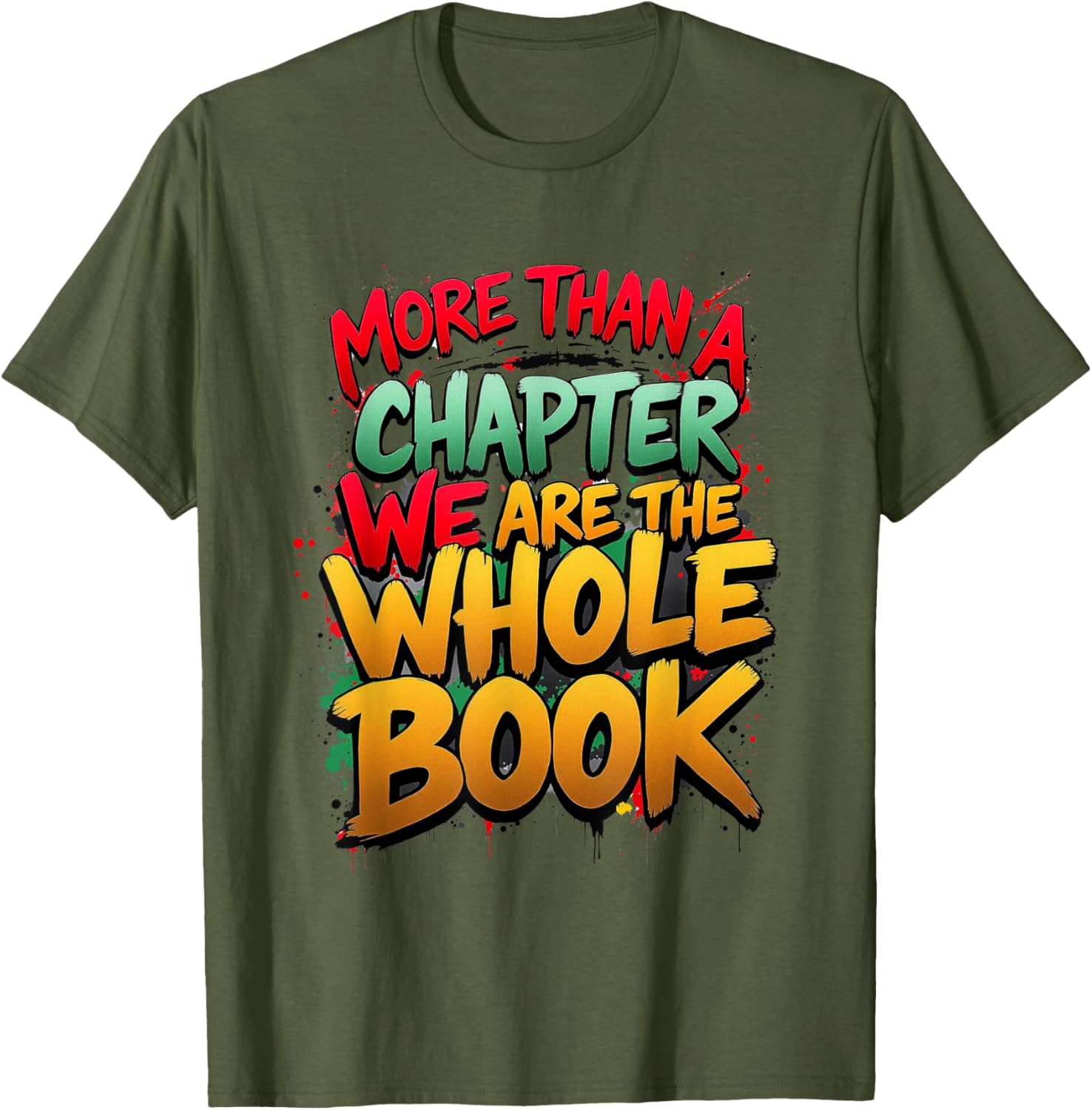 Celebrate Black History with Our More Than a Chapter T-Shirt for All - 3