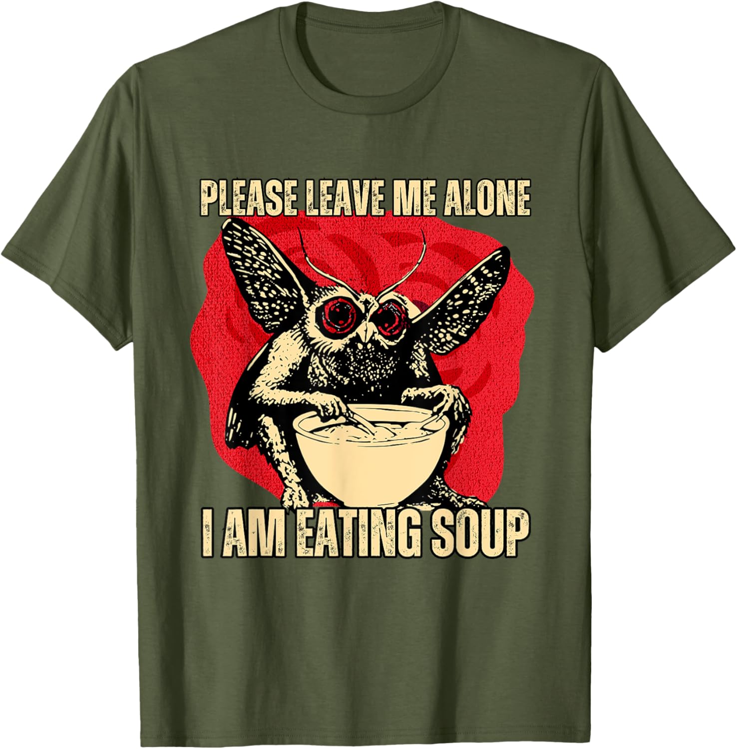 Funny Mothman T-Shirt - Please Leave Me Alone I'm Eating Soup - 7