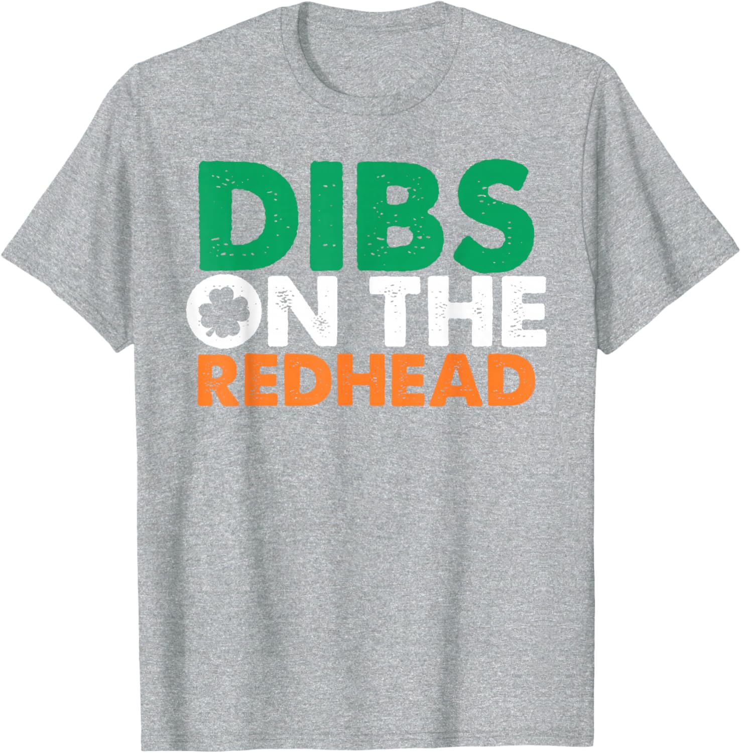 Dibs On The Redhead Funny Saint Patrick's Day T-Shirt for Fun Celebrations - 21