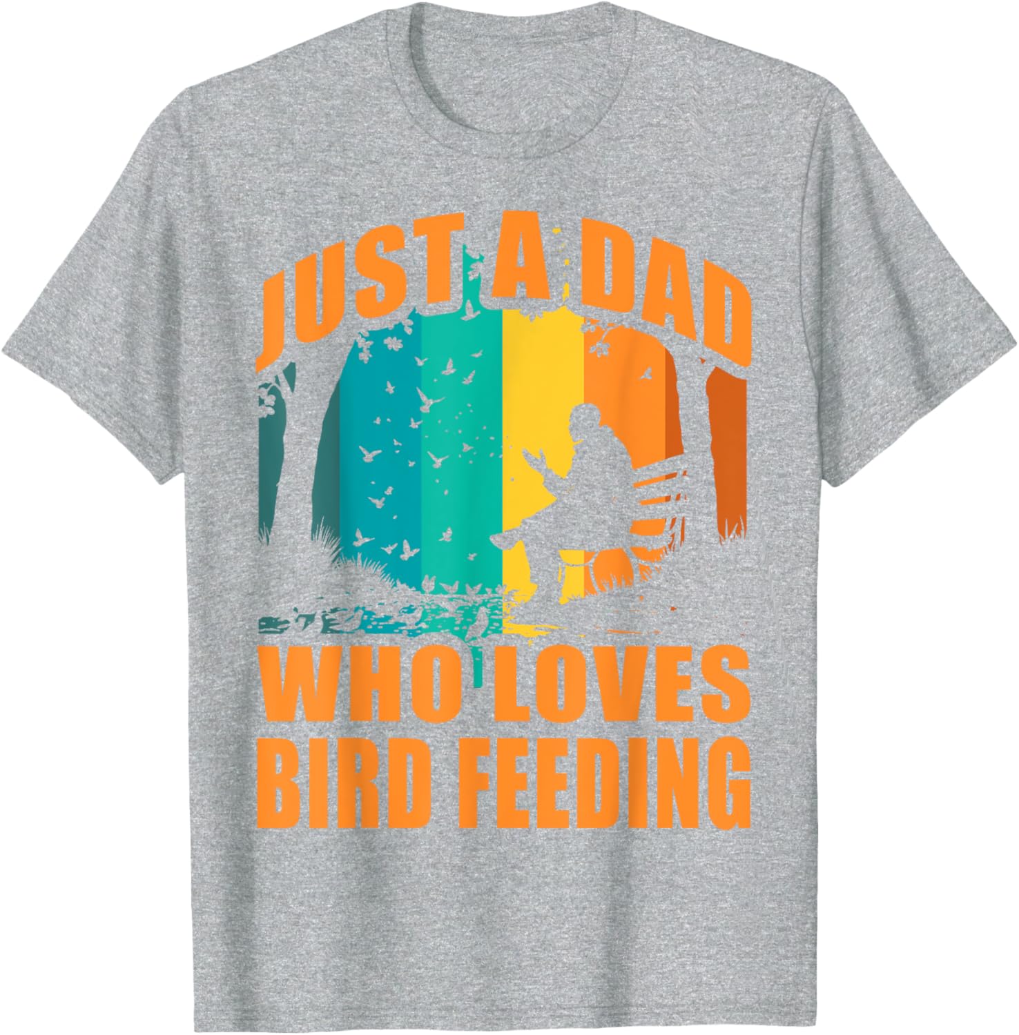 Funny Birdwatching T-Shirt for Dads Who Love Bird Feeding Activities - 29