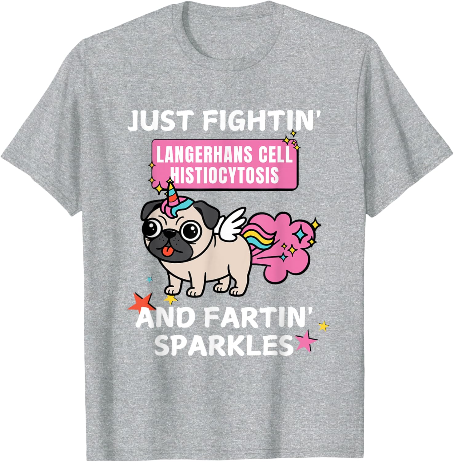 Fightin' Langerhans Cell Histiocytosis Funny T-Shirt for Awareness - 28