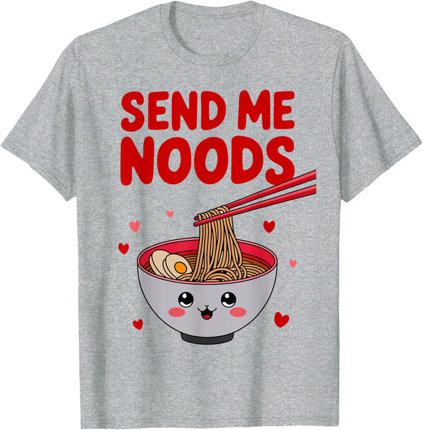 Funny Send Me Noods Valentine's Day T-Shirt for Food Lovers - 12