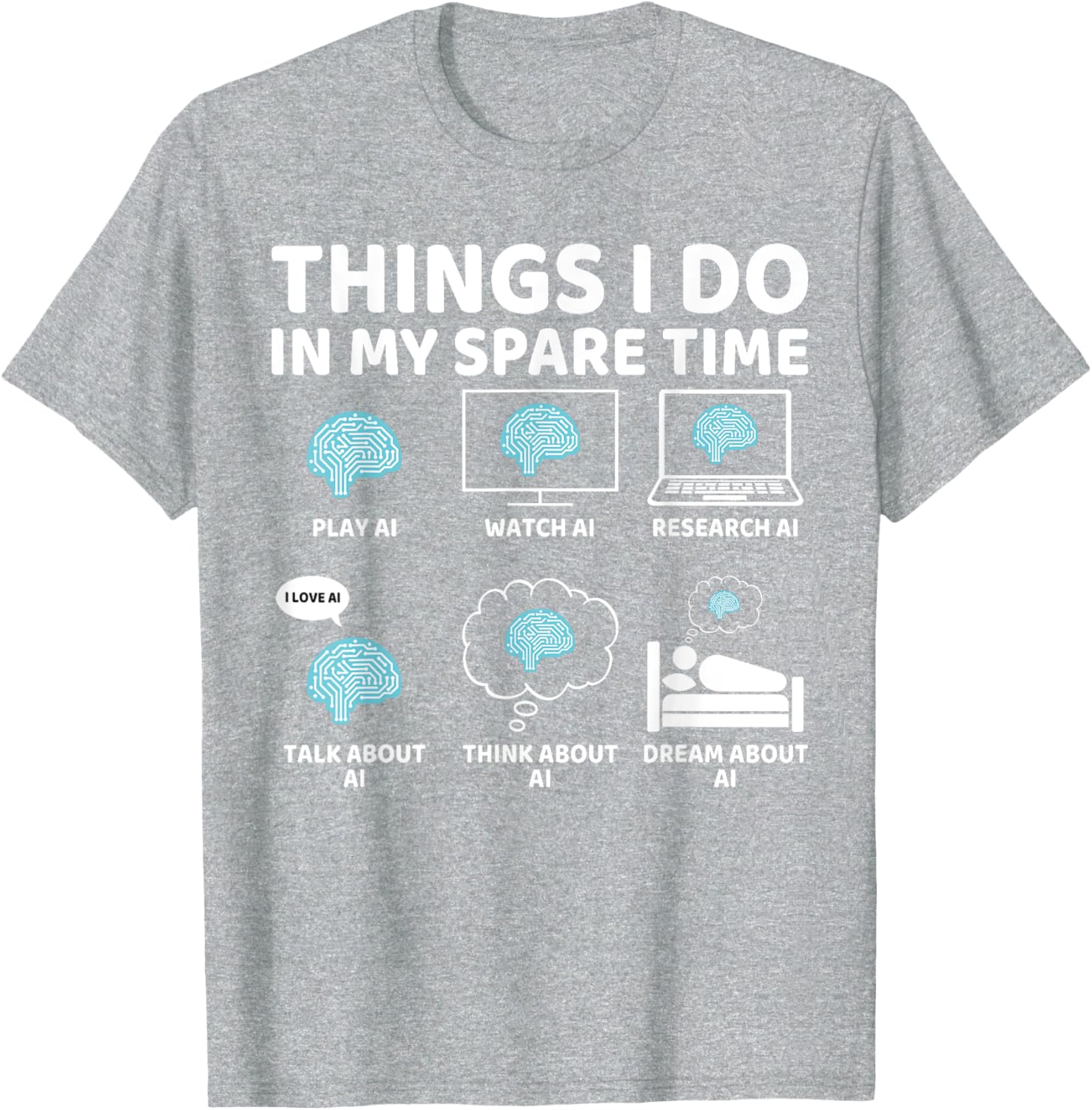 Funny AI Lover T-Shirt for Enthusiasts - Perfect Spare Time Gift - 27