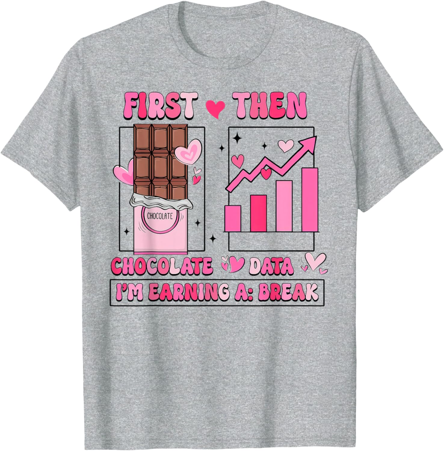 First Chocolate Then Data Valentine's T-Shirt for Sweethearts and Tech Lovers - 11